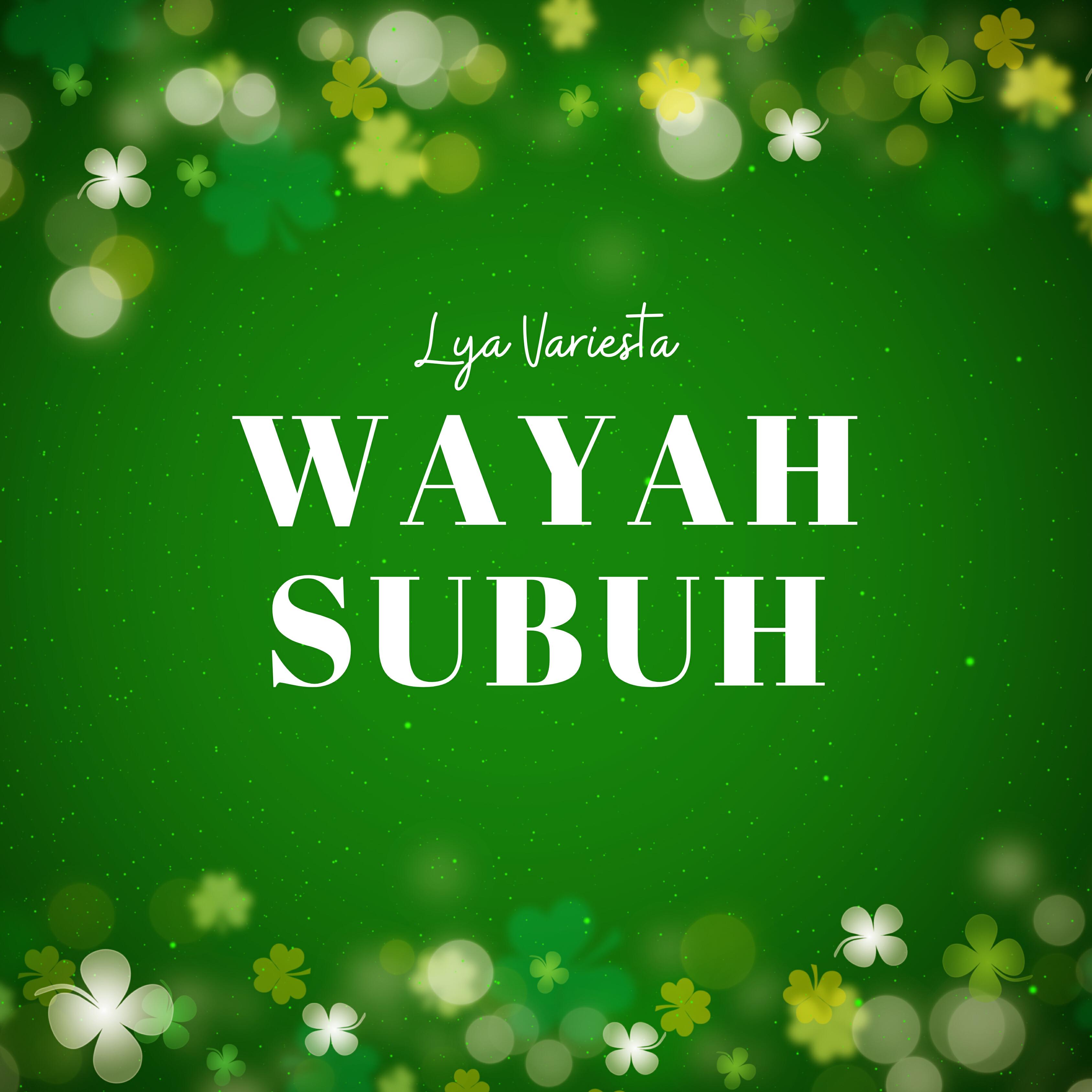 Релиз Wayah Subuh