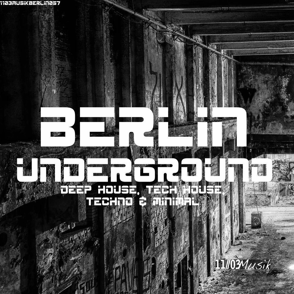 Релиз Berlin Underground Deep House, Tech House, Techno & Minimal