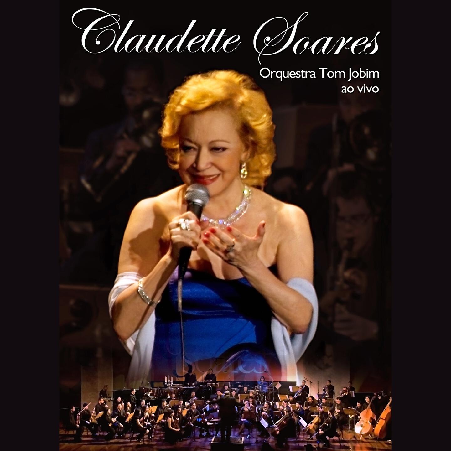 Релиз Claudette Soares e Orquestra Tom Jobim