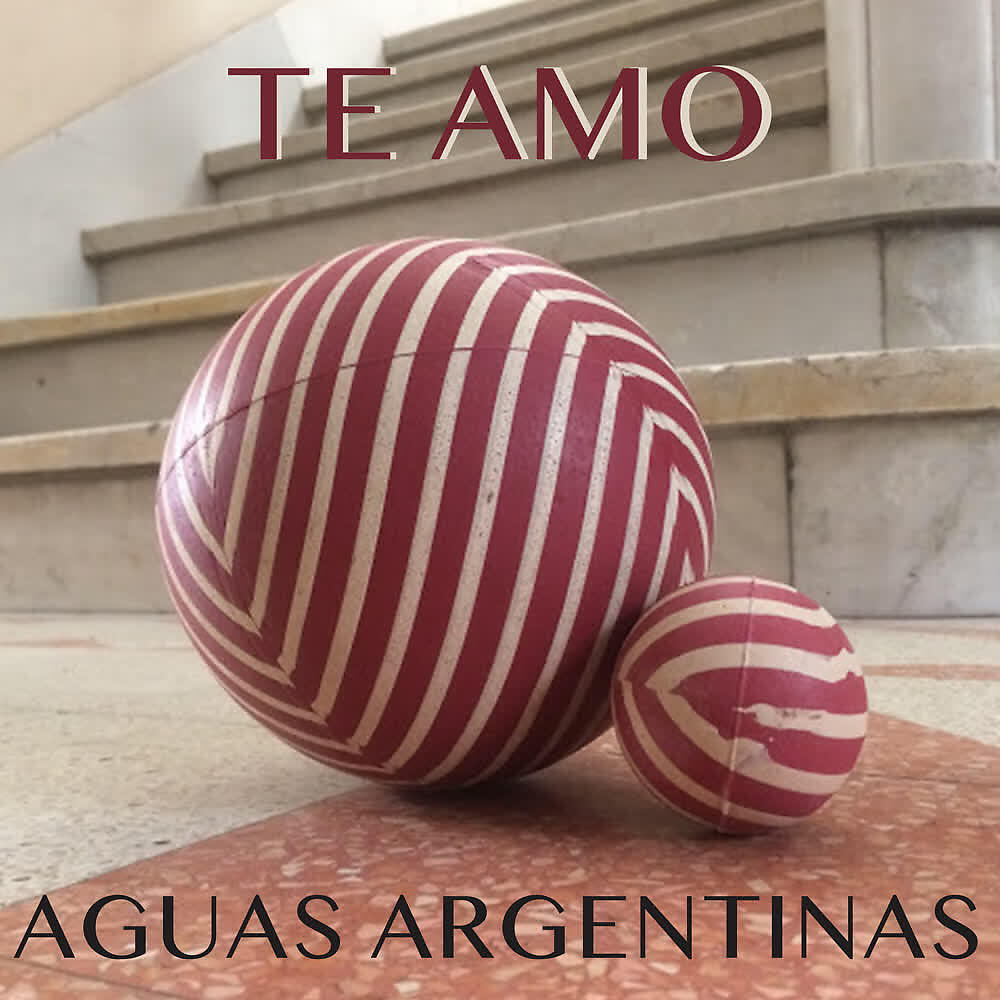 Альбом Te Amo исполнителя Aguas Argentinas