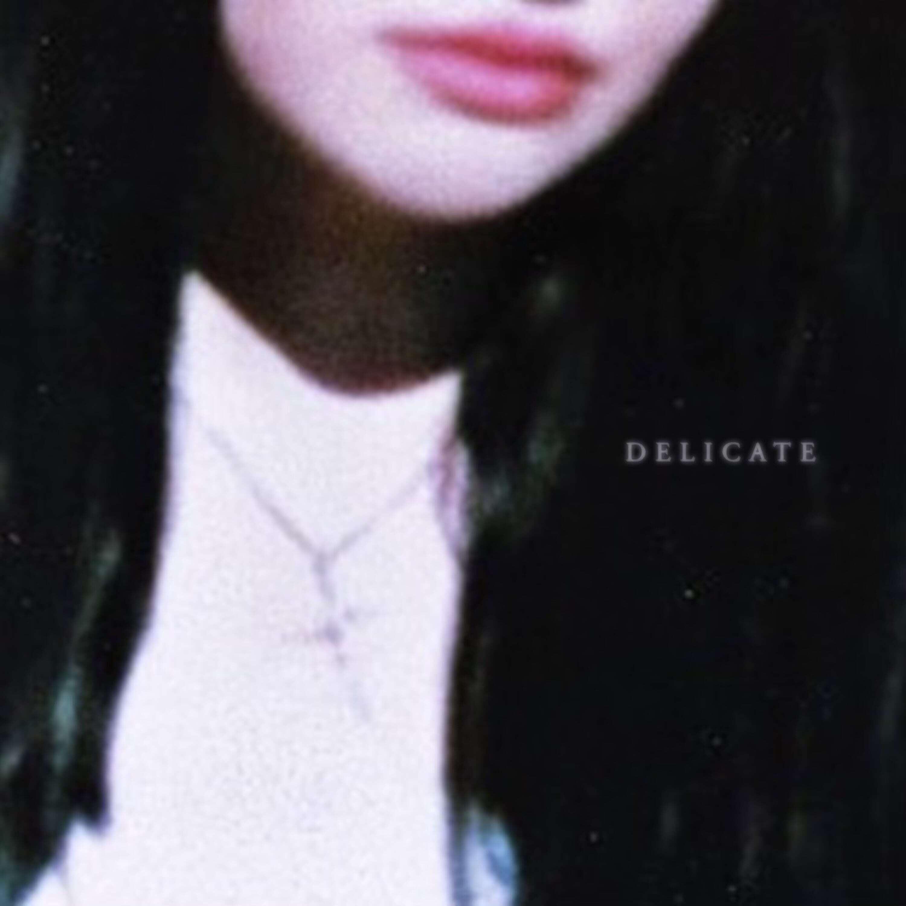 Релиз Delicate
