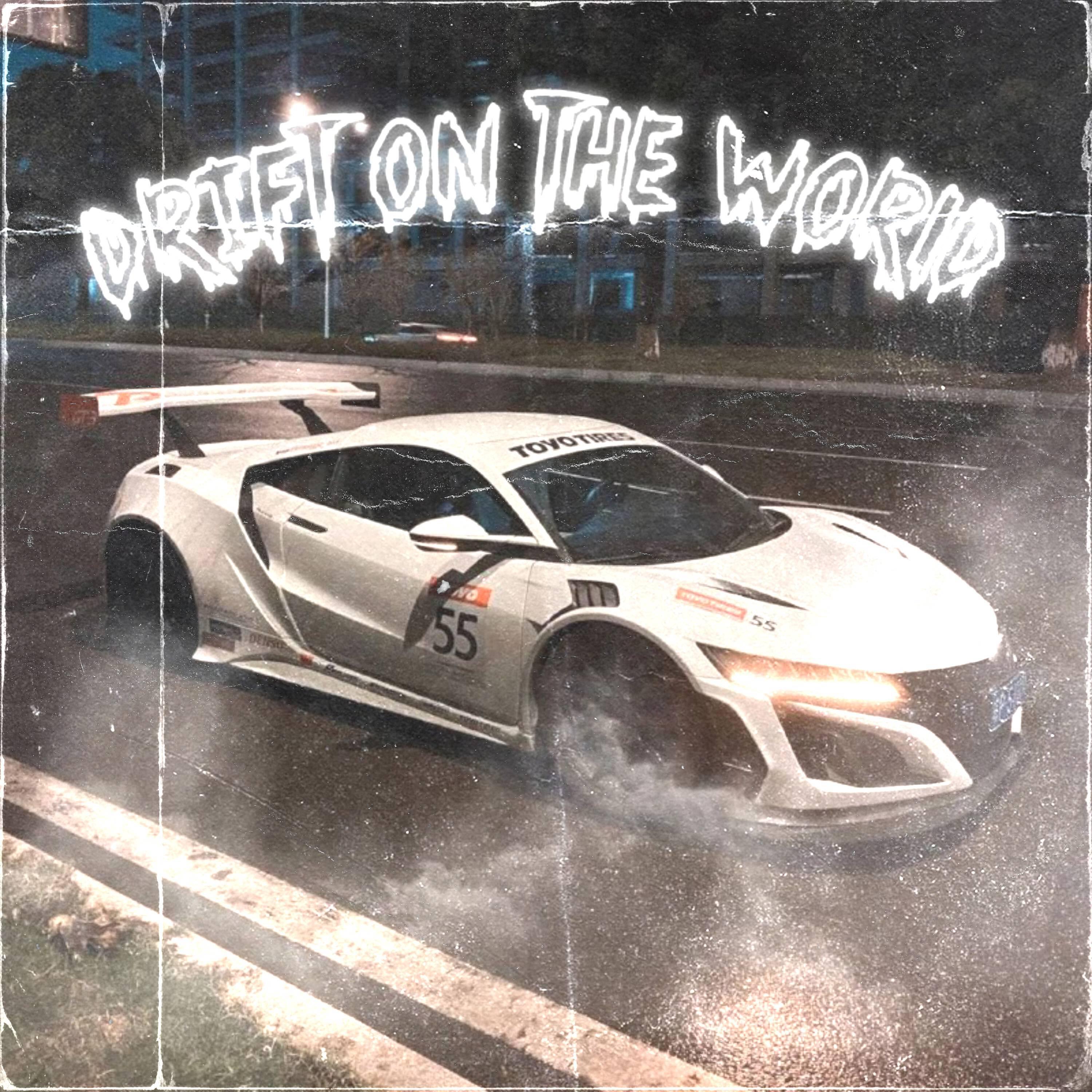 Релиз DRIFT ON THE WORLD