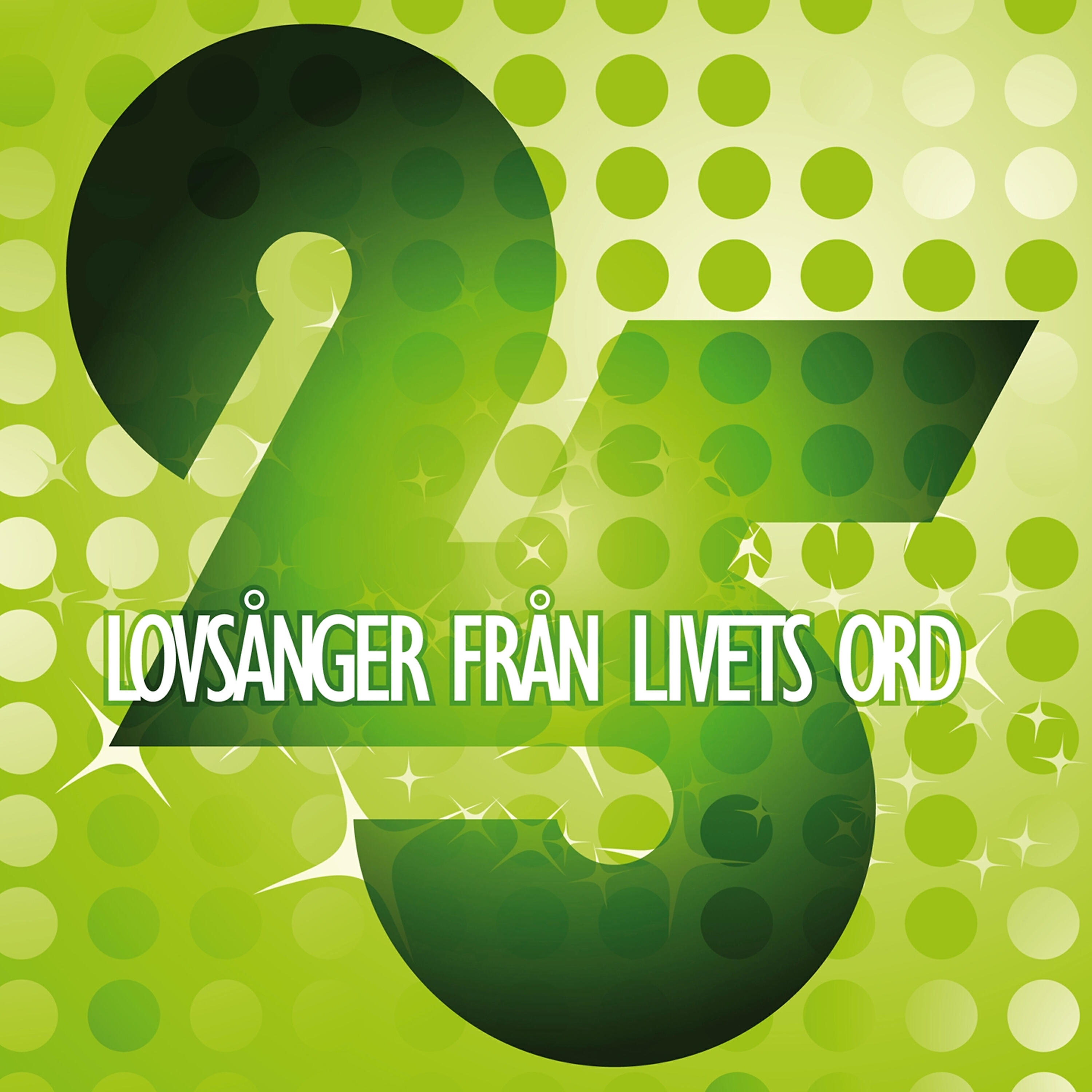 Релиз 25 lovsånger från Livets Ord