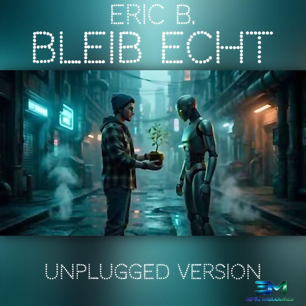 Релиз Bleib Echt (Unplugged)