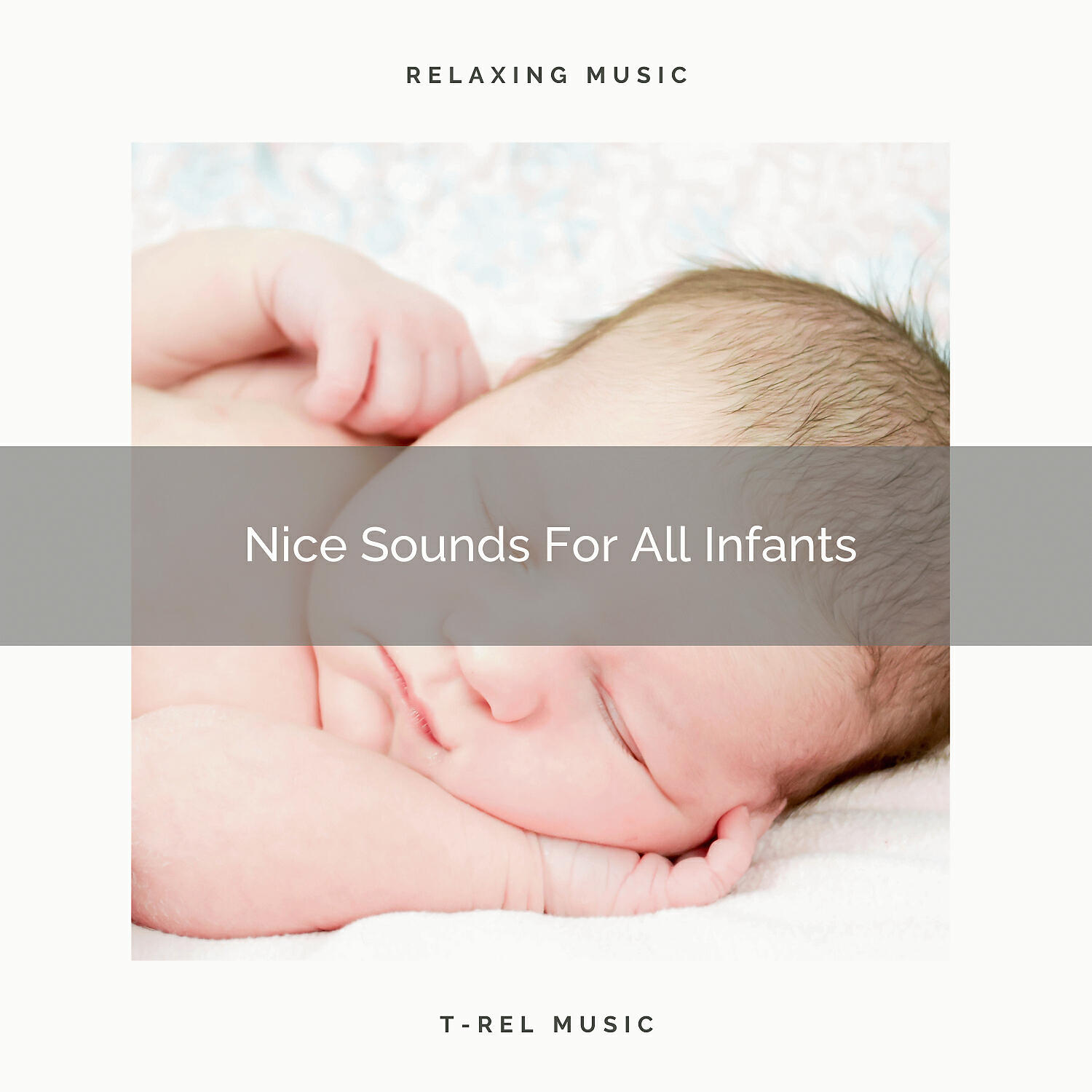 Релиз Nice Sounds For All Infants