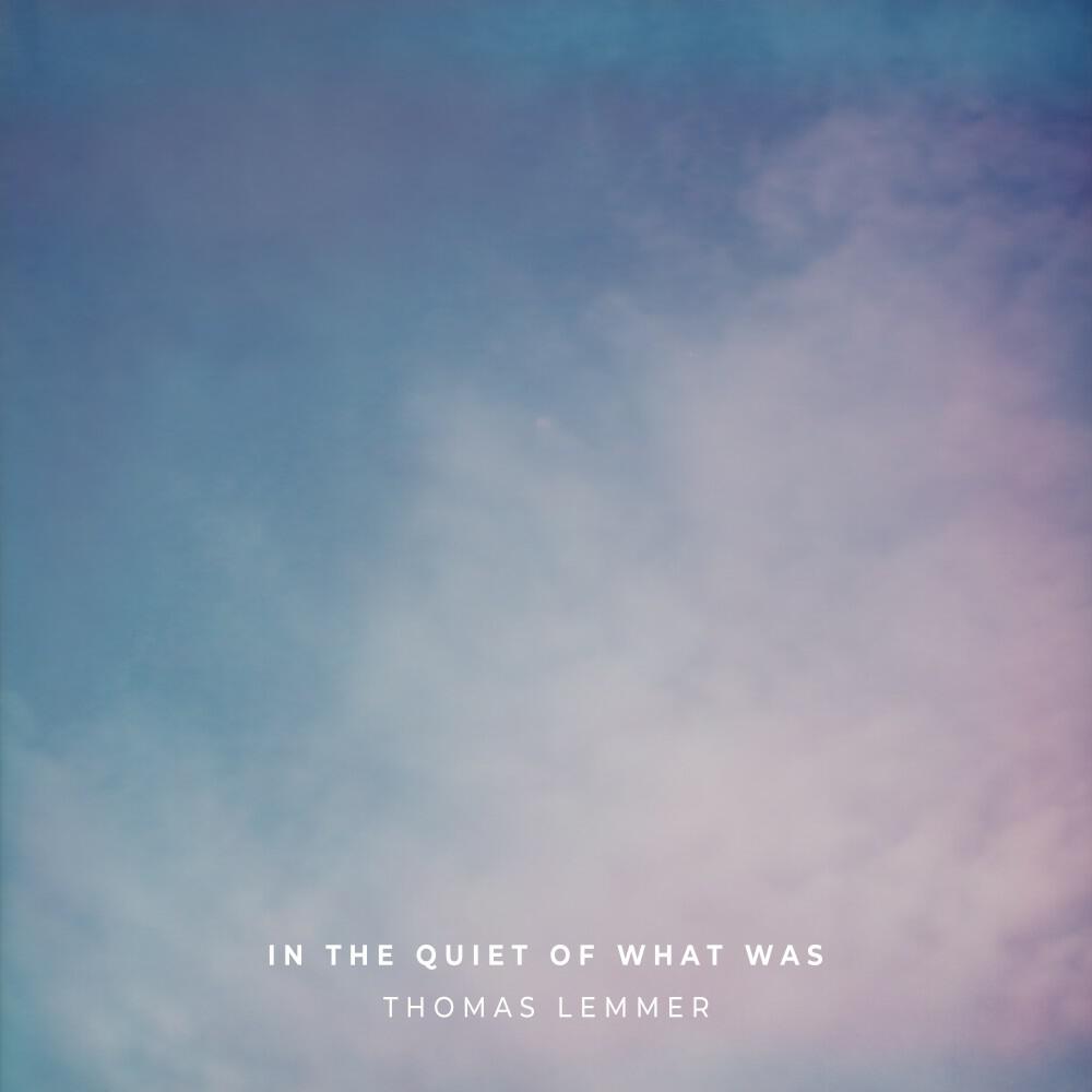 Релиз In the Quiet of What Was