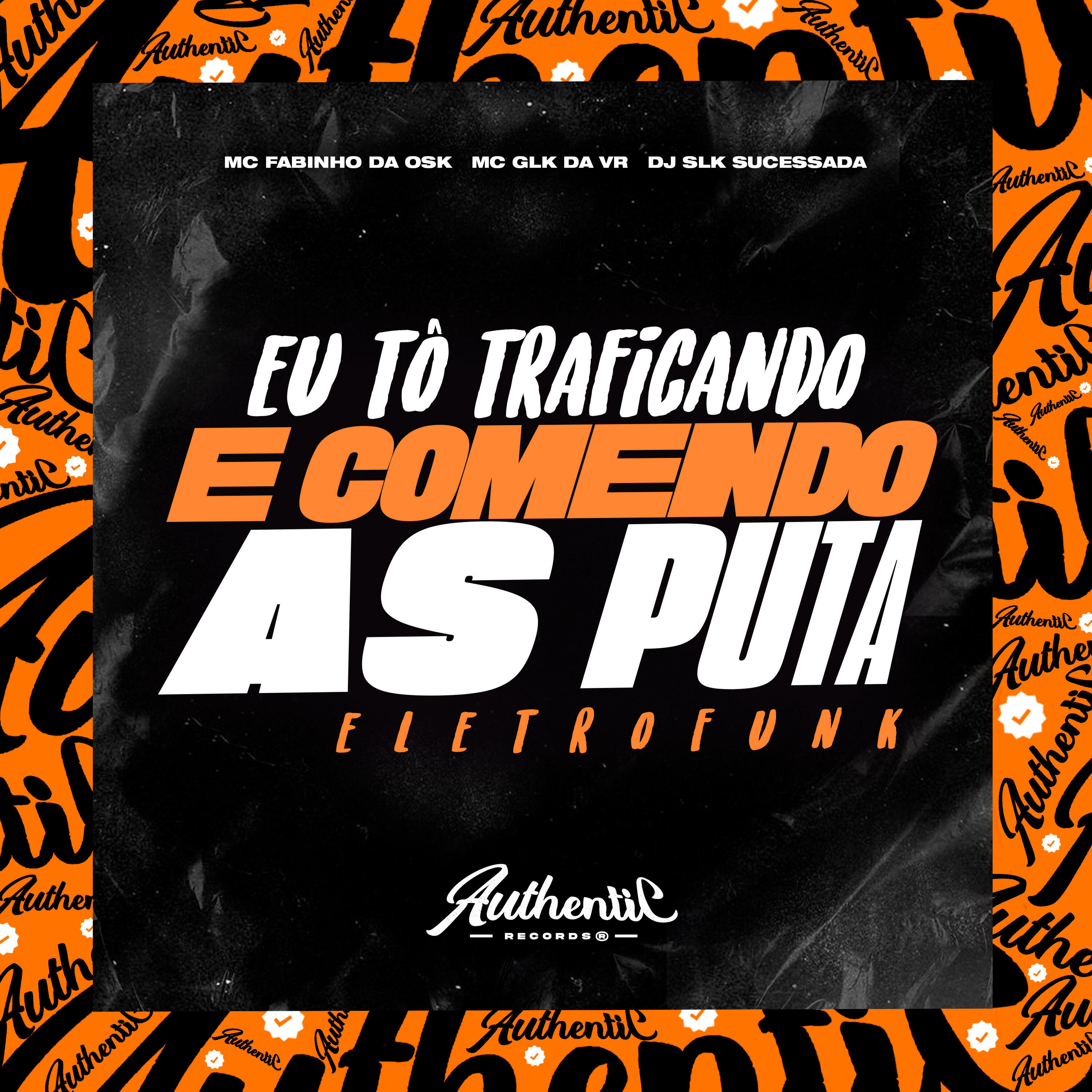 Релиз Eu Tô Traficando e Comendo as Puta Eletrofunk
