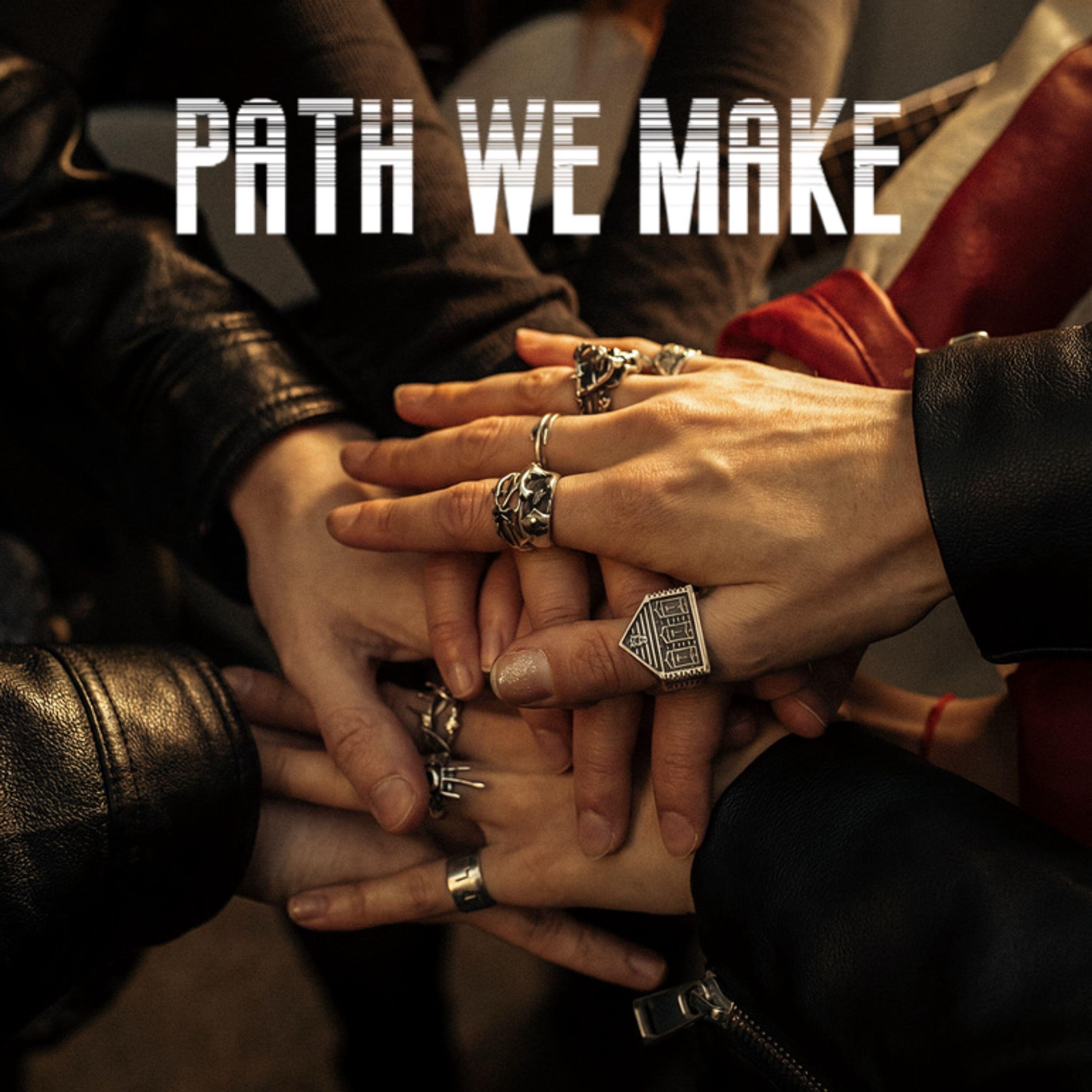 Path We Make