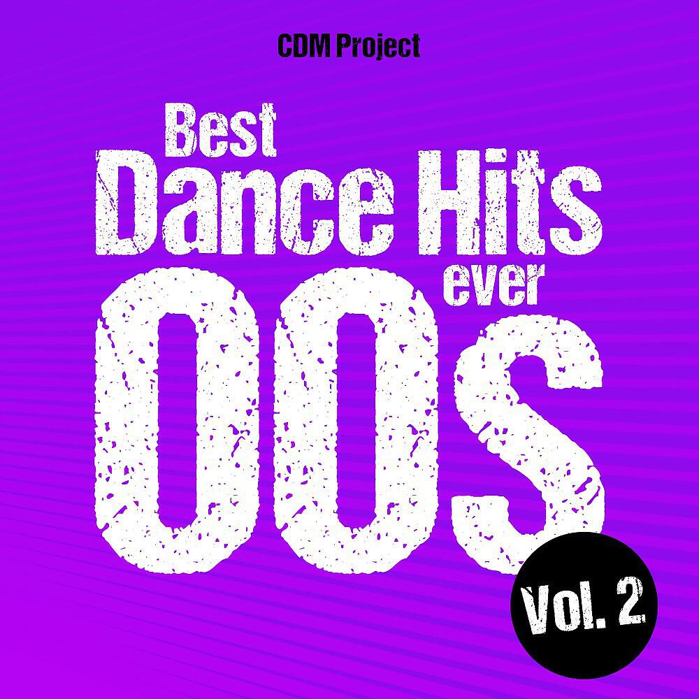 Релиз Best Dance Hits Ever 00s, Vol. 2