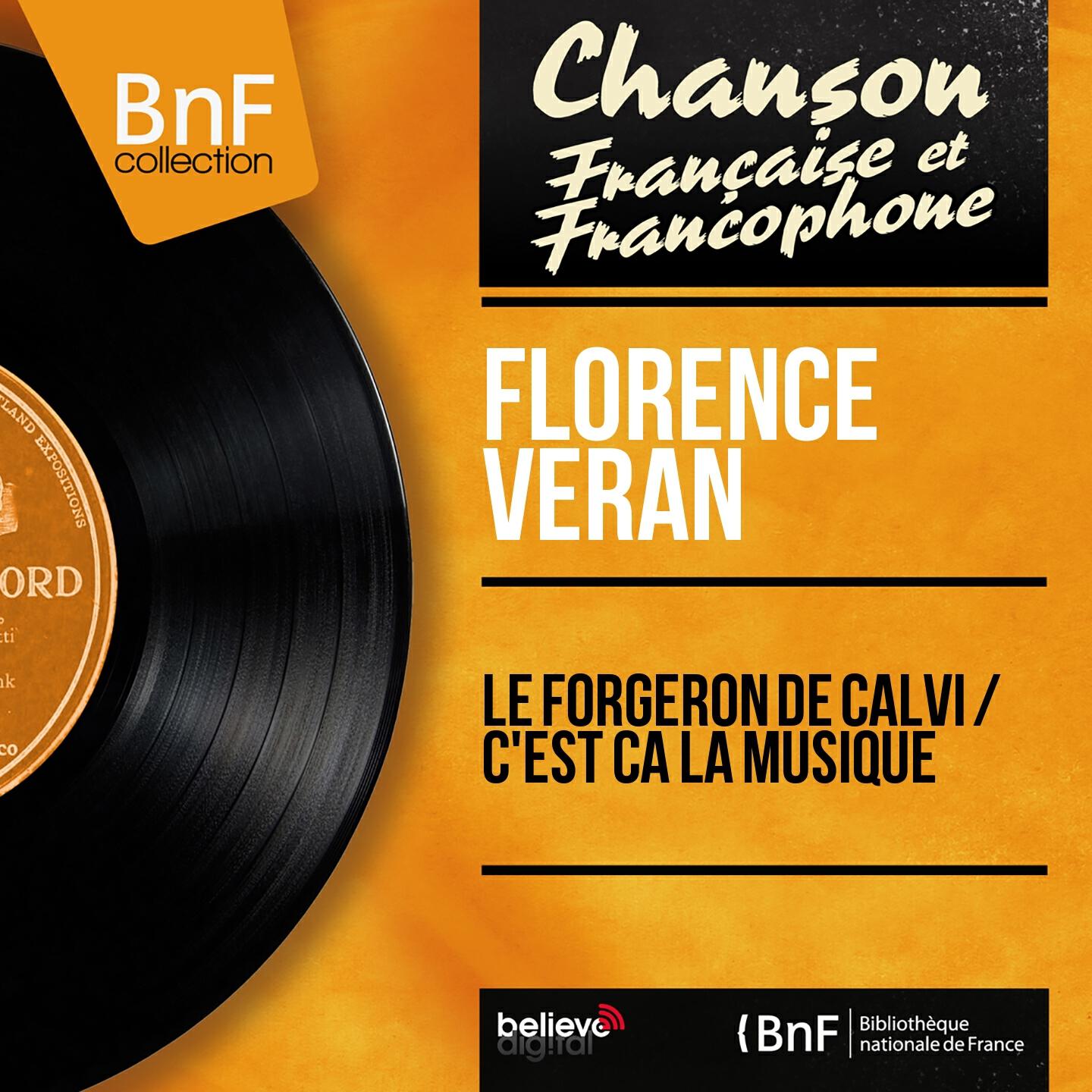 Релиз Le forgeron de Calvi / C'est ça la musique (Mono version)