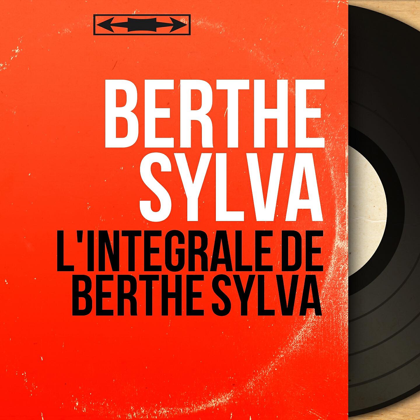 Релиз L'intégrale de Berthe Sylva
