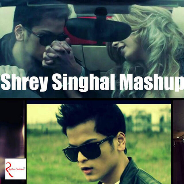 Релиз Shrey Singhal - Mashup
