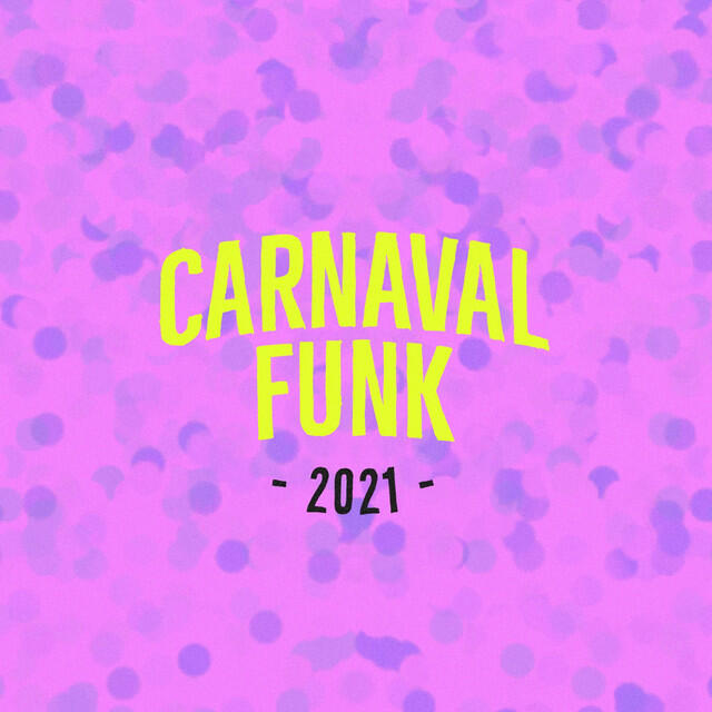Релиз Carnaval Funk 2021