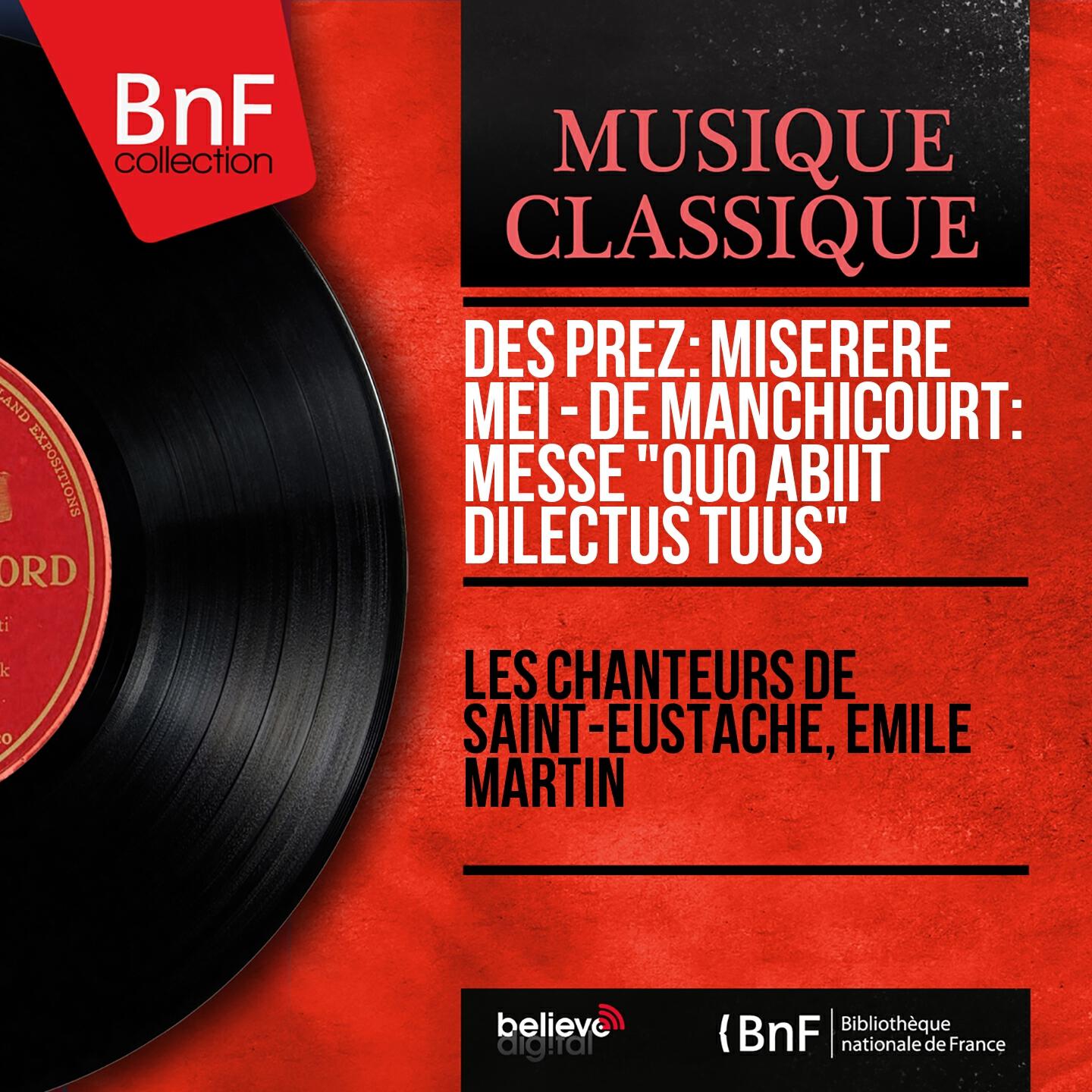 Релиз Des Prez: Miserere mei - De Manchicourt: Messe "Quo abiit dilectus tuus" (Mono Version)