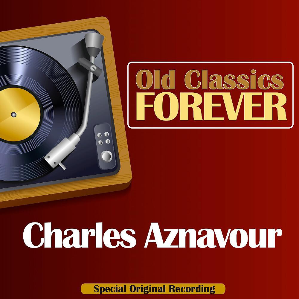 Постер альбома Old Classics Forever (Special Original Recording)