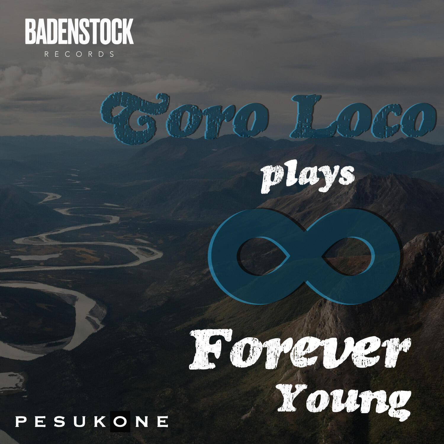 Релиз Toro Loco Plays Forever Young