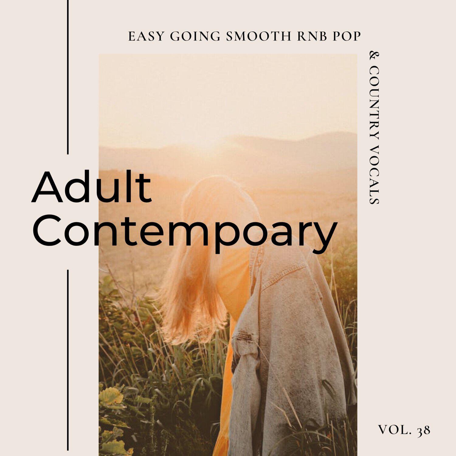 Релиз Adult Contemporary: Easy Going Smooth Rnb Pop & Country Vocals, Vol. 38
