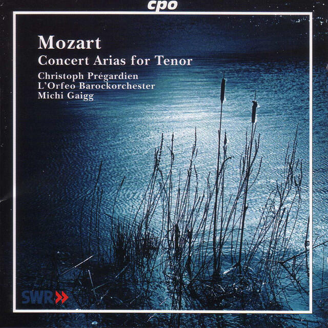 Релиз Pregardien, Christoph: Mozart Concert Arias for Tenor
