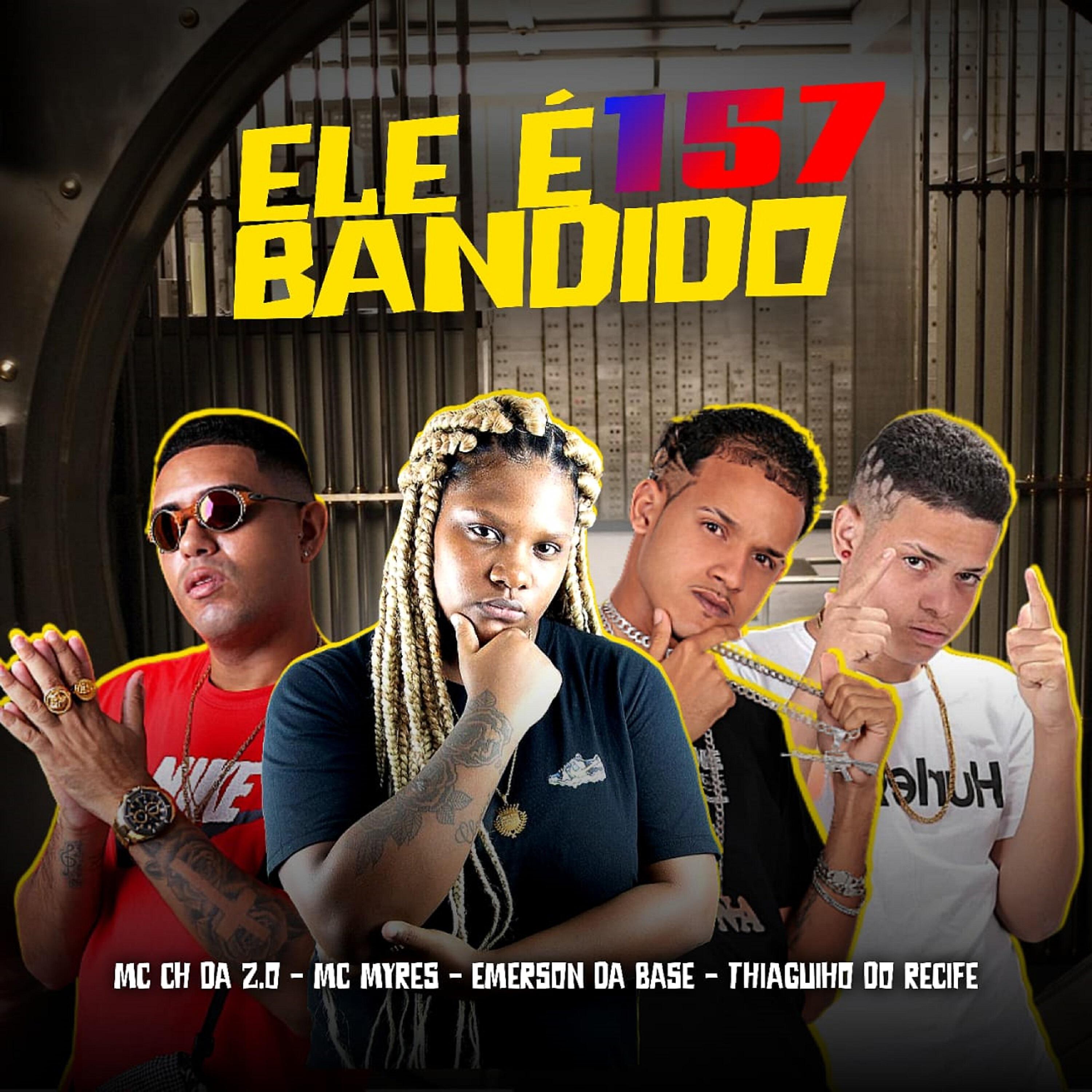 Скачать песню MC CH da Z.O, Mc Myres, MC Thiaguinho do Recife, Emerson Da Base - Ele É Bandido 157 (Remix) бесплатно в MP3 для Android и iOS