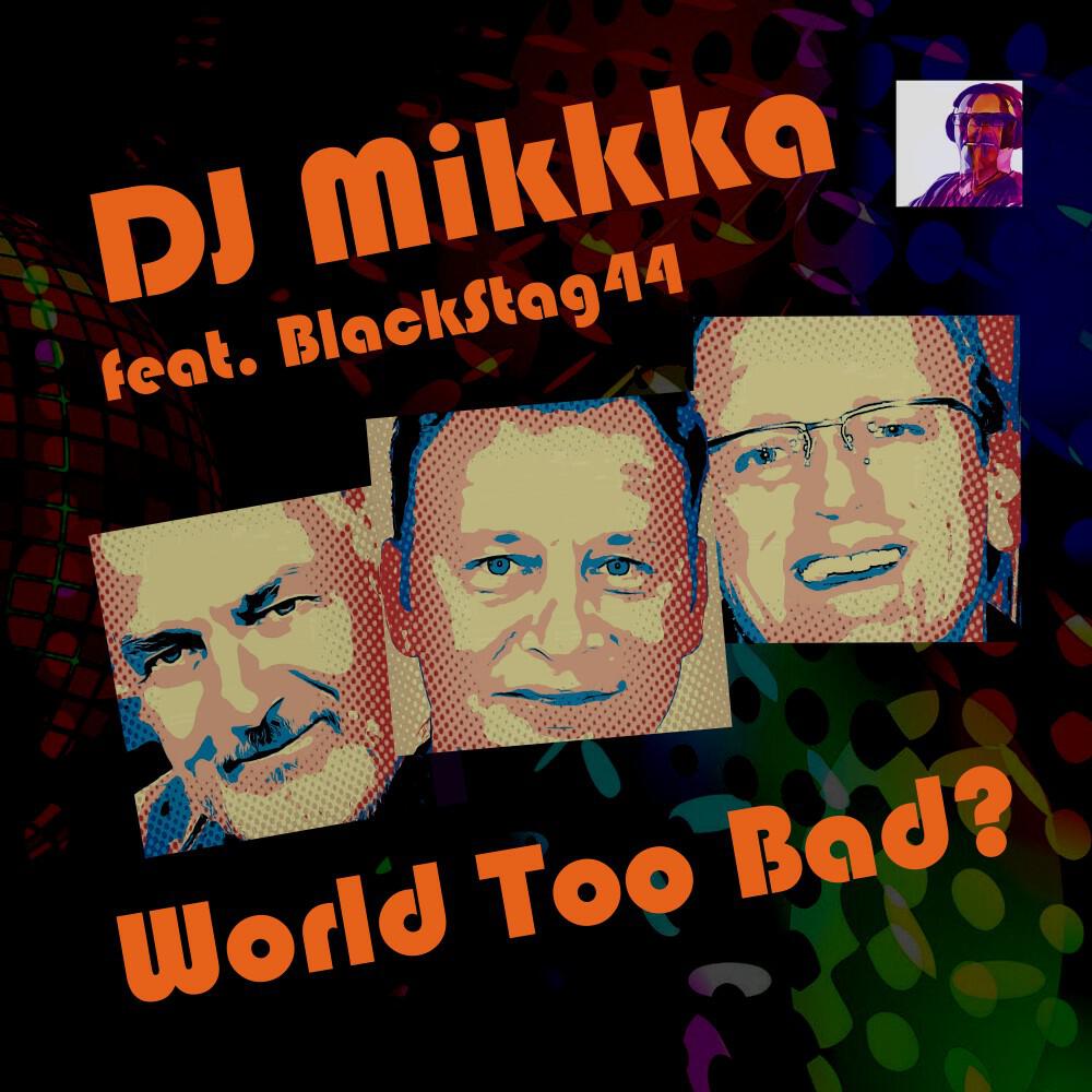 Релиз World Too Bad?