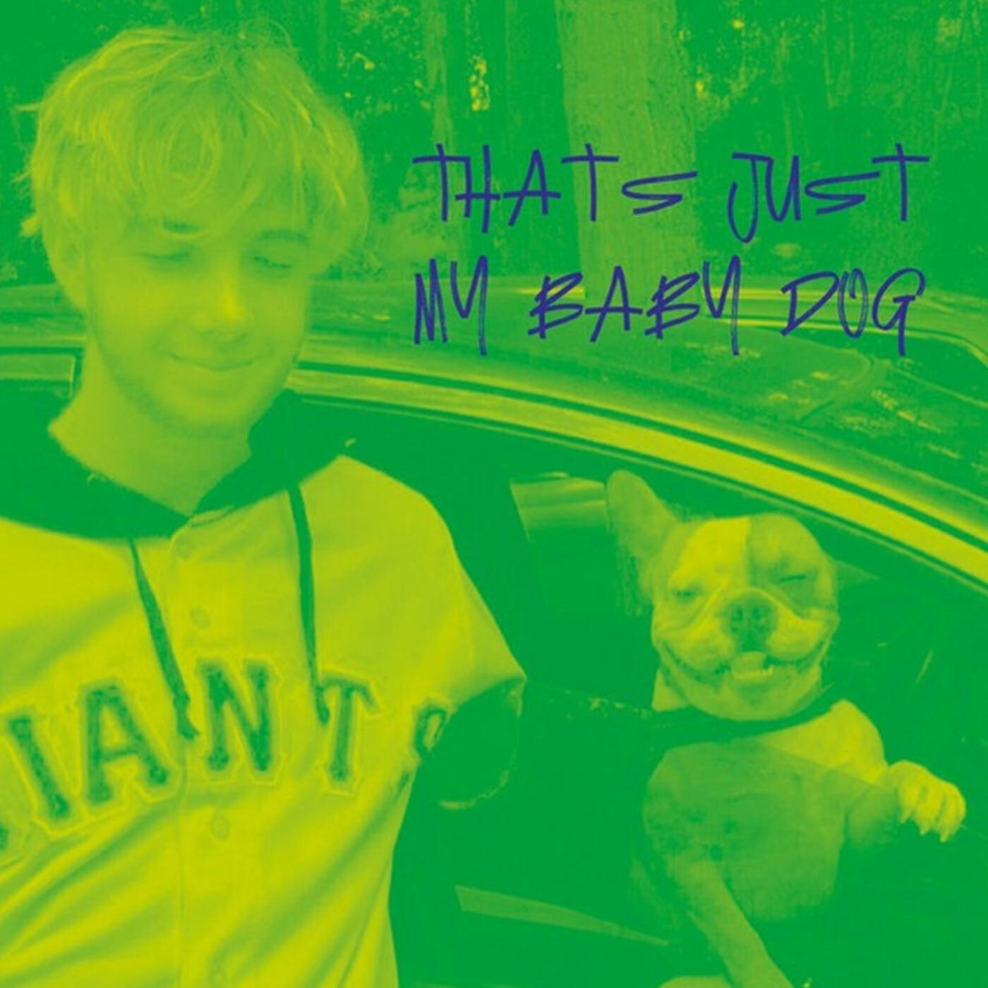 Релиз That's Just My Baby Dog