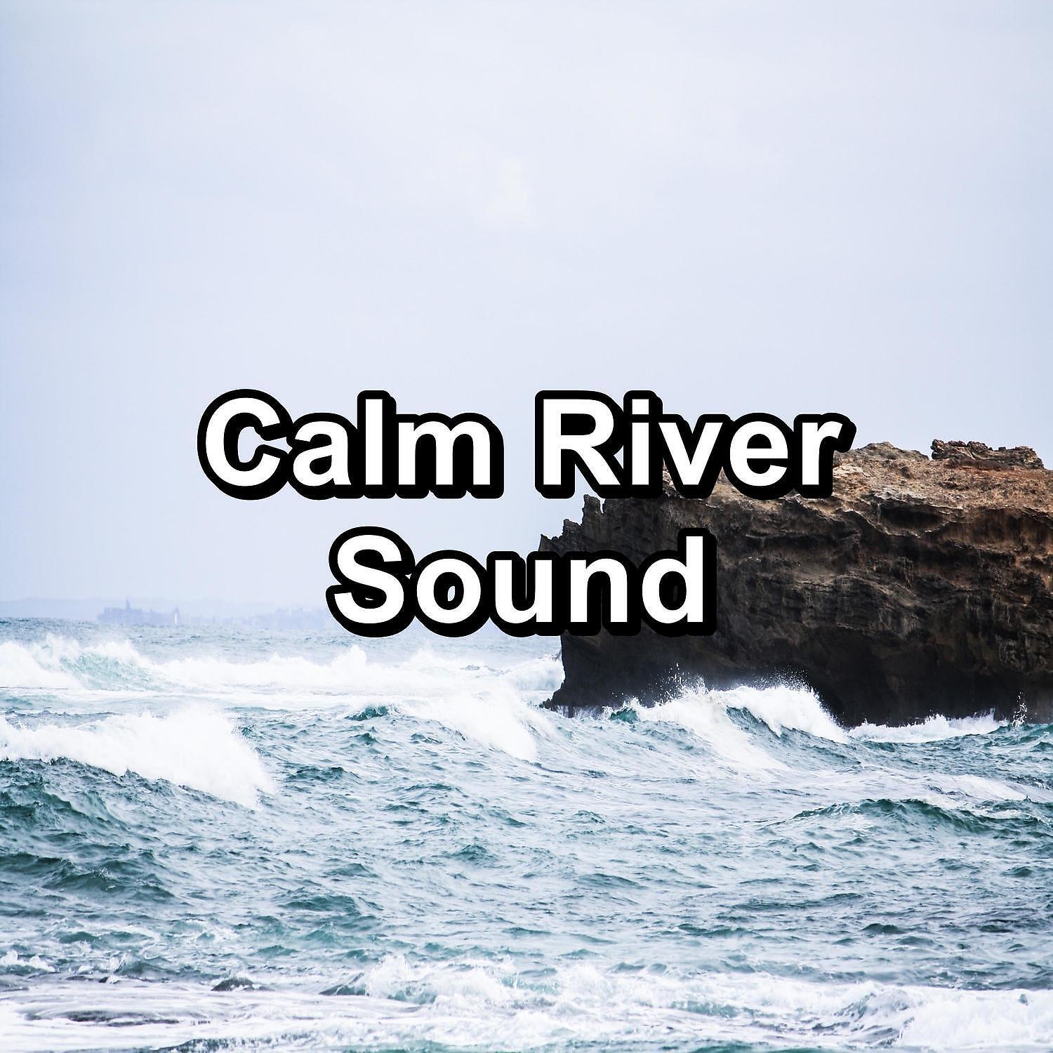 Релиз Calm River Sound