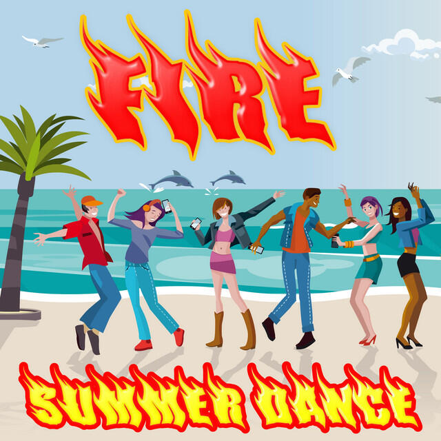 Постер альбома Fire Summer Dance