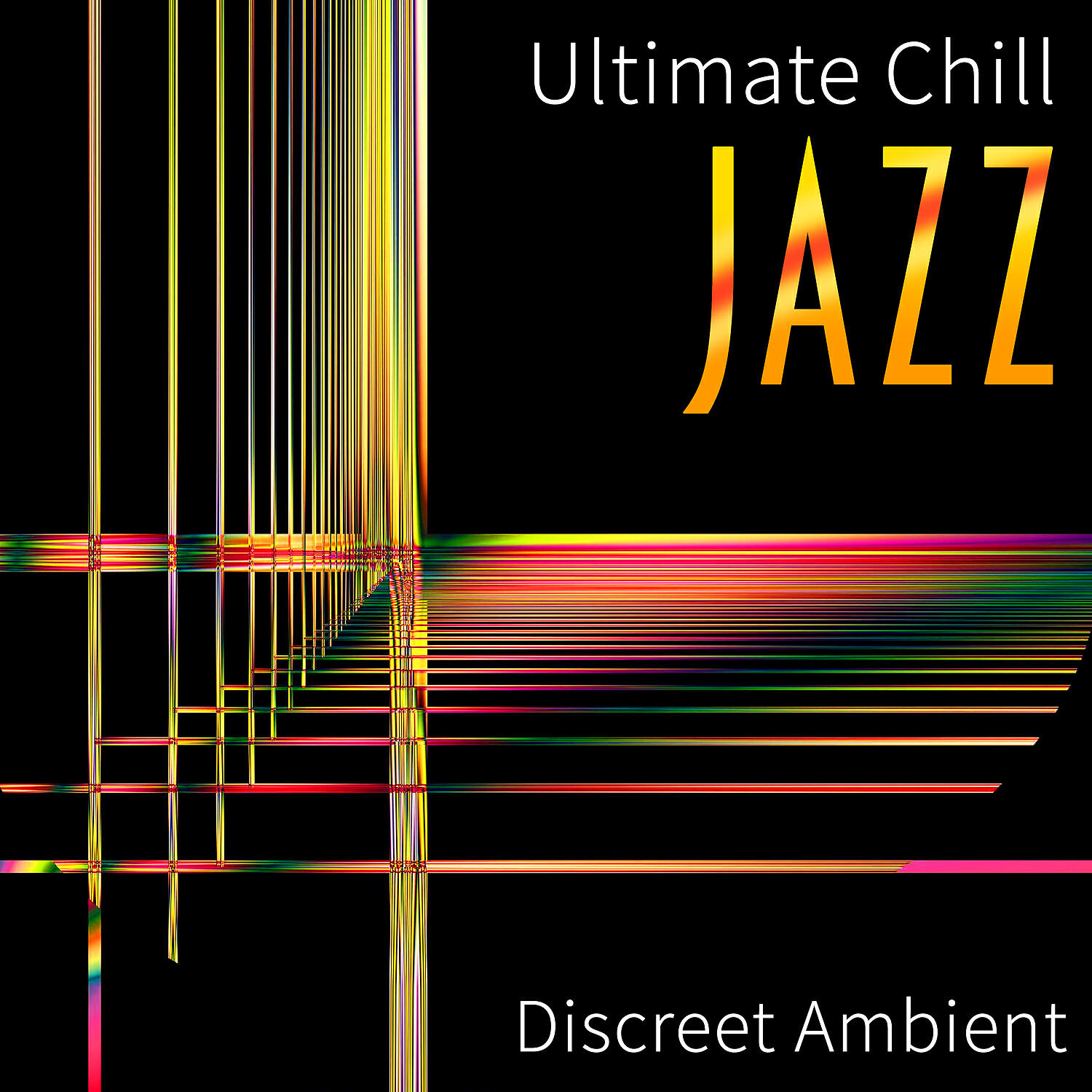 Релиз Ultimate Chill Jazz: Discreet Ambient, Easy Listening, Background Instrumental Music for Tutorials & Videos, Mood Elevator Music, Inspirational Chill Out Lounge