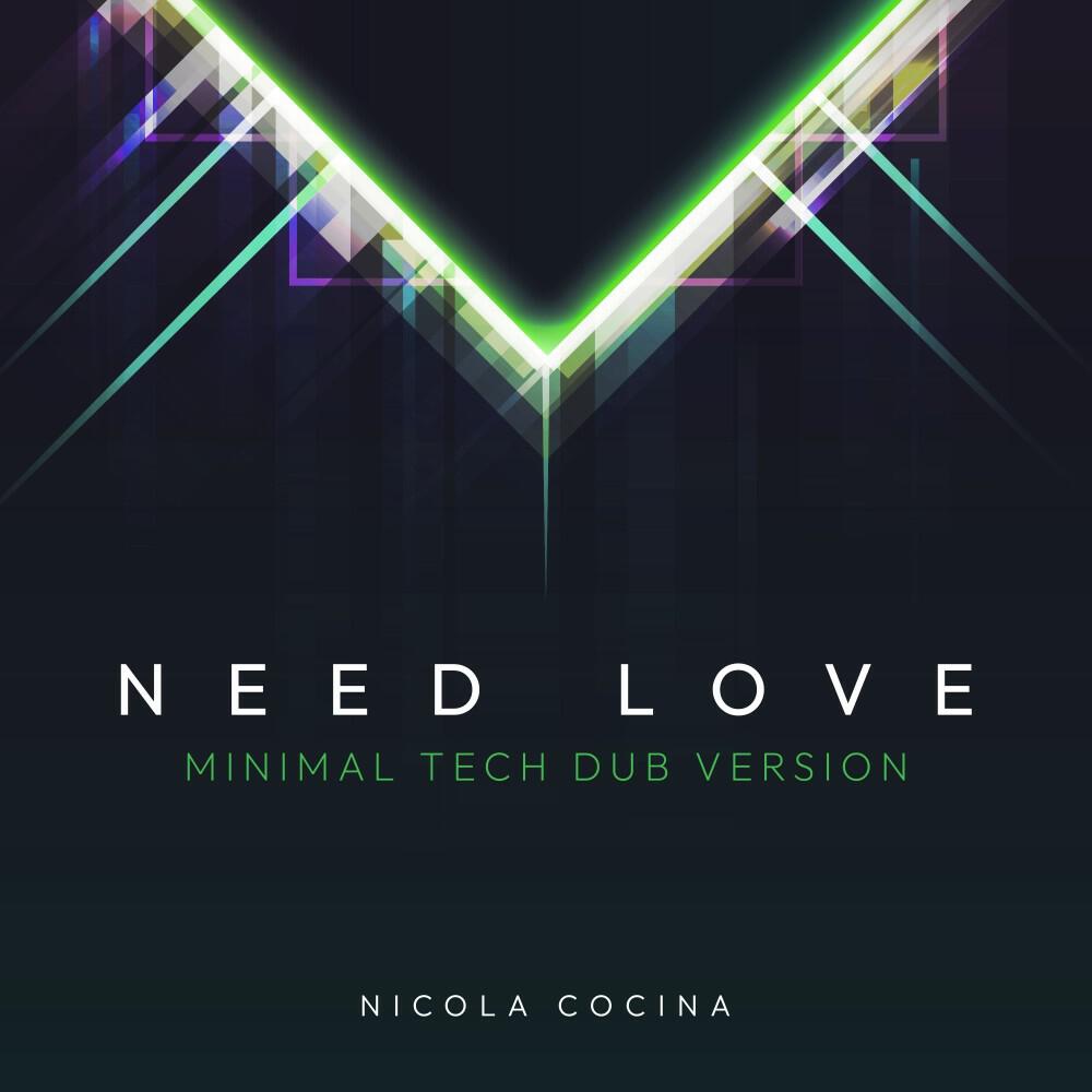Релиз Need Love (Minimal Tech Dub Version)