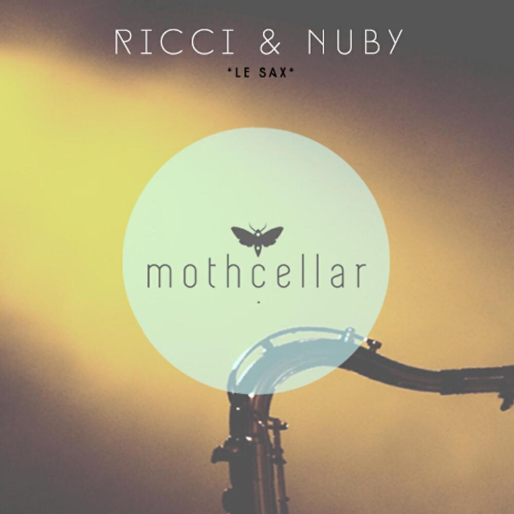 Скачать песню Ricci, Nuby - Le Sax (Club Mix) бесплатно в MP3 для Android и iOS