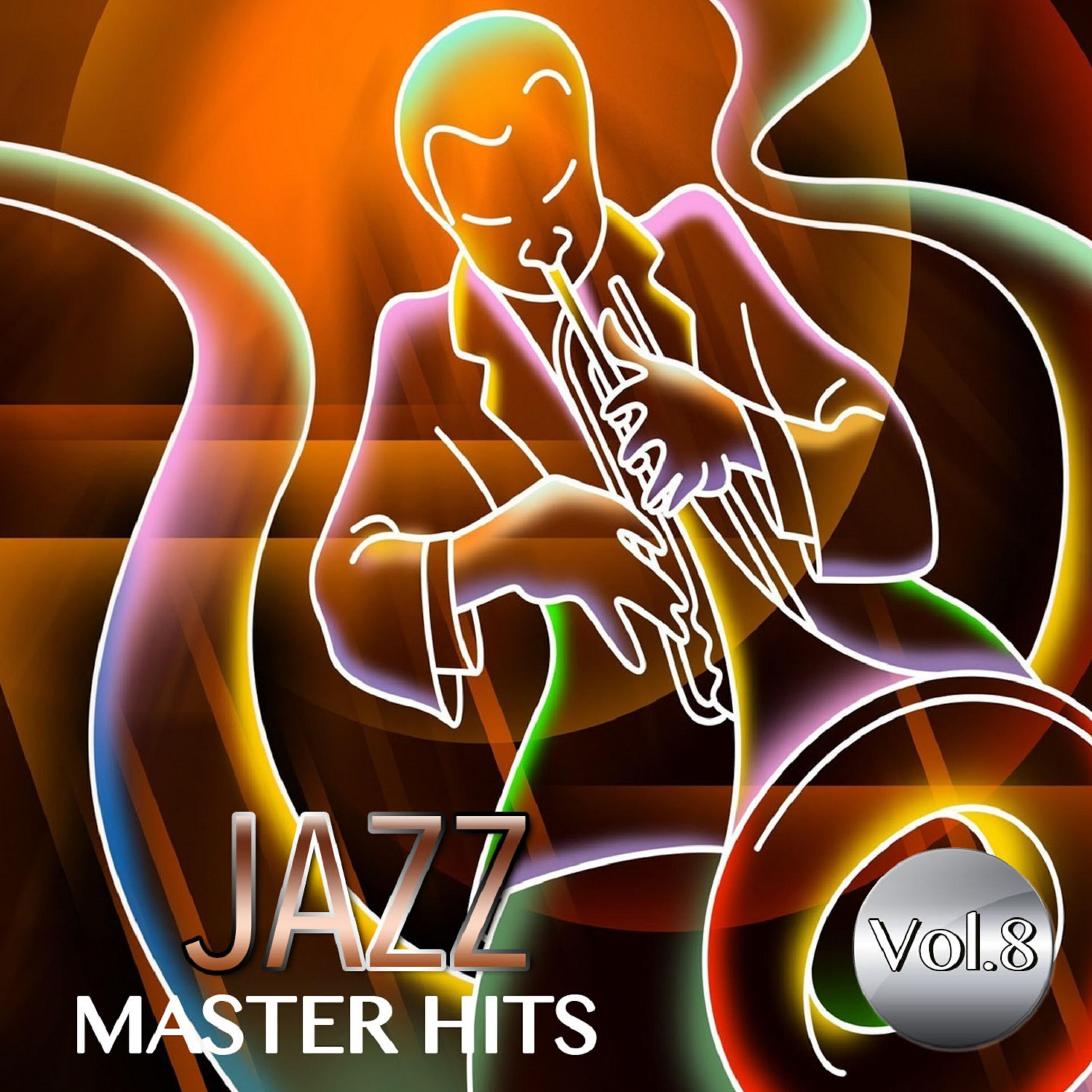 Постер альбома Jazz Master Hits, Vol. 8