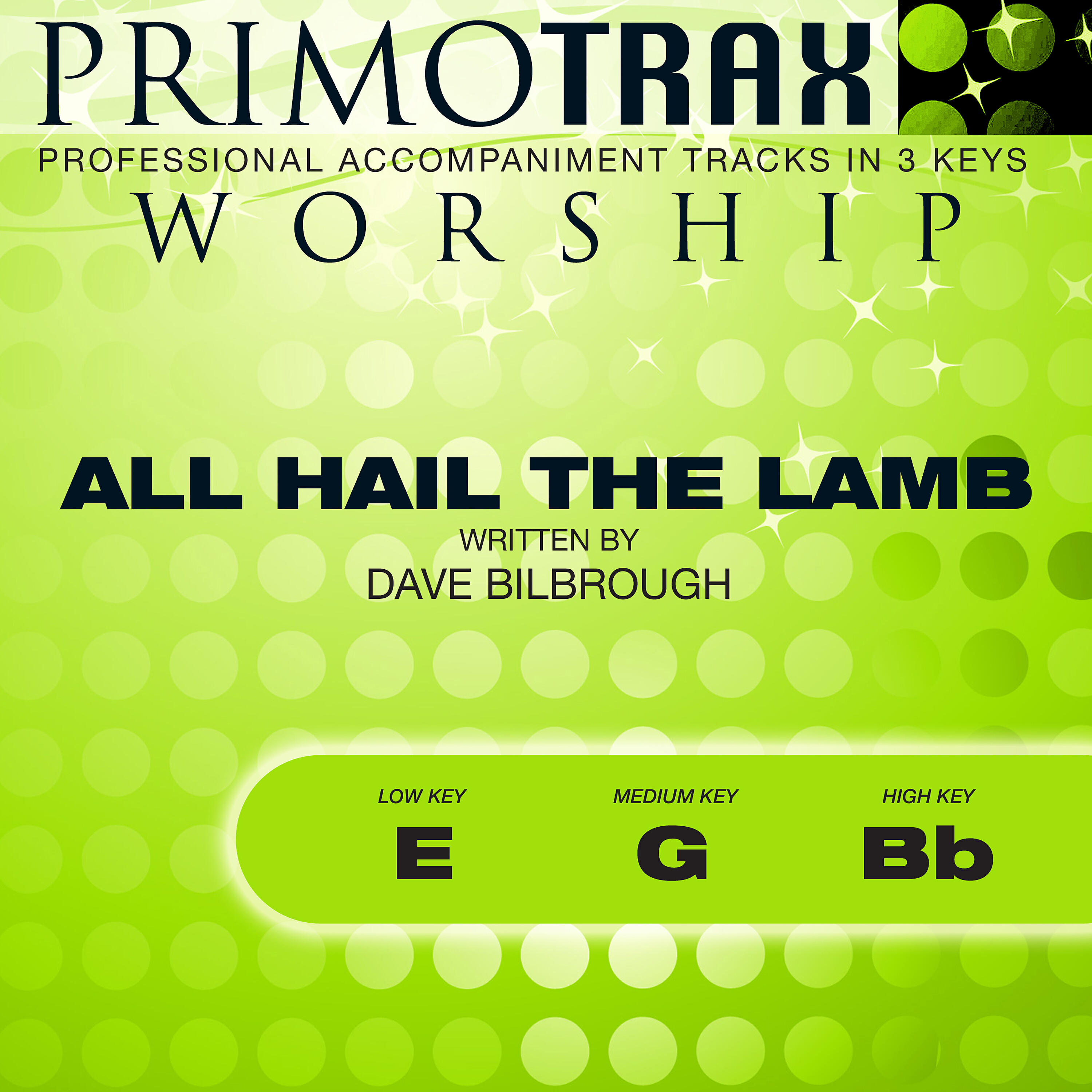 Релиз All Hail the Lamb (Worship Primotrax) [Performance Tracks] - EP