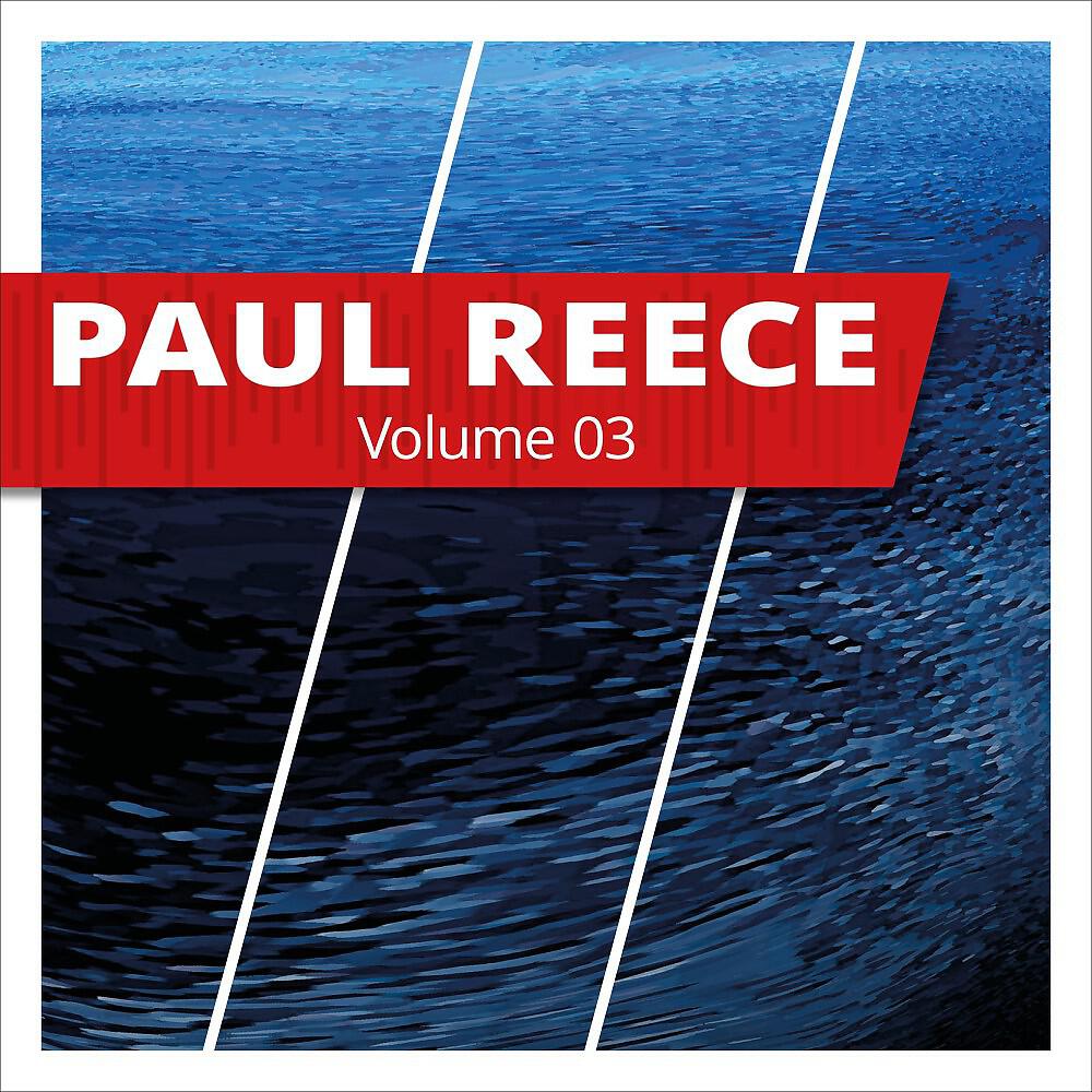 Релиз Paul Reece, Vol. 3