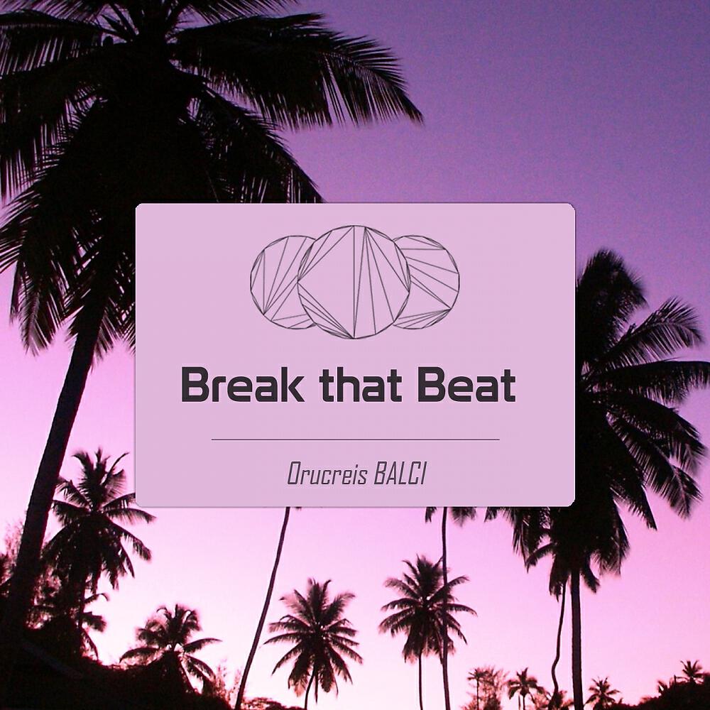 Релиз Break That Beat