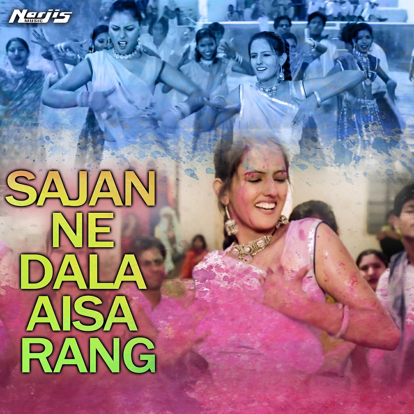 Релиз Sajna Ne Dala Aisa Rang