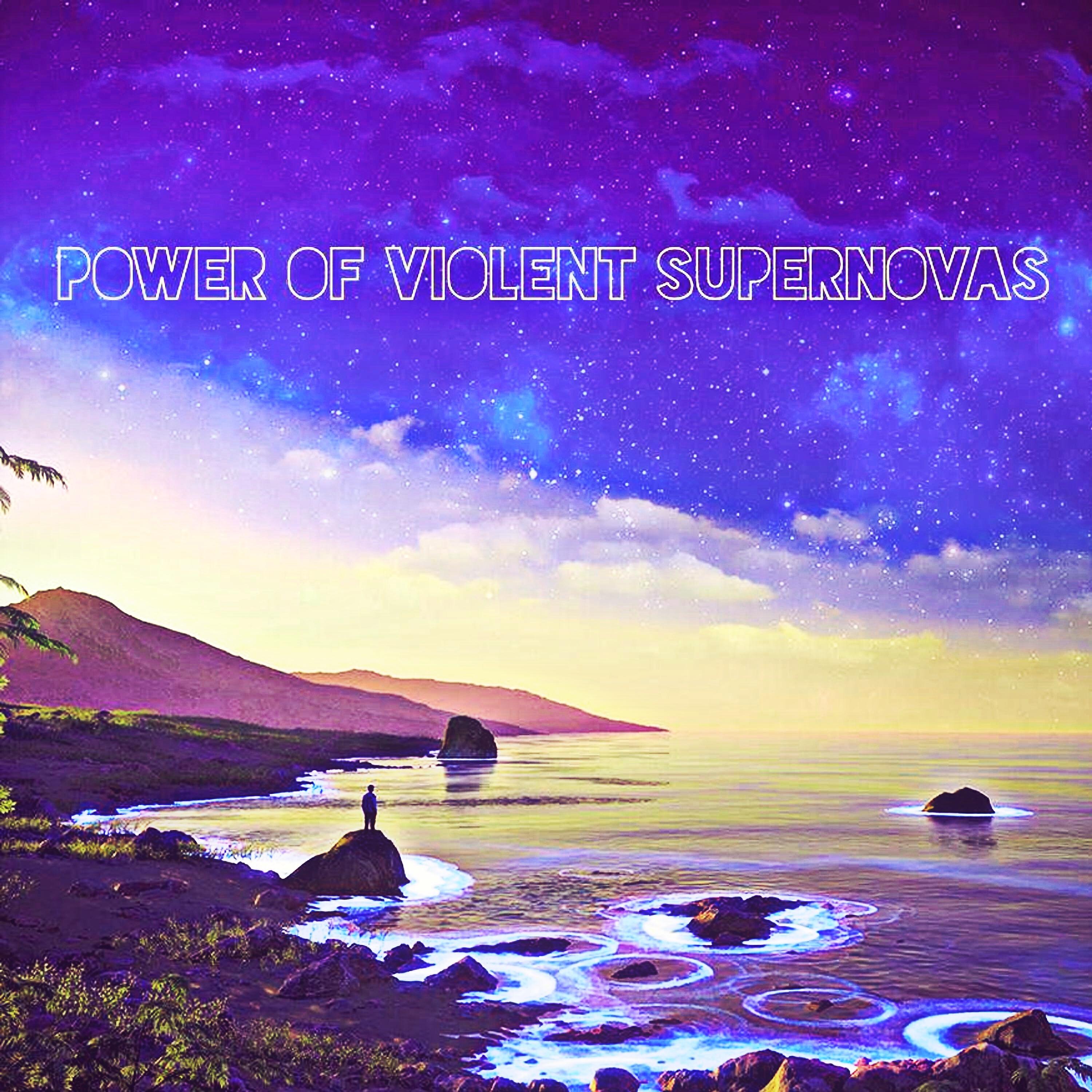 Релиз Power Of Violent Supernovas