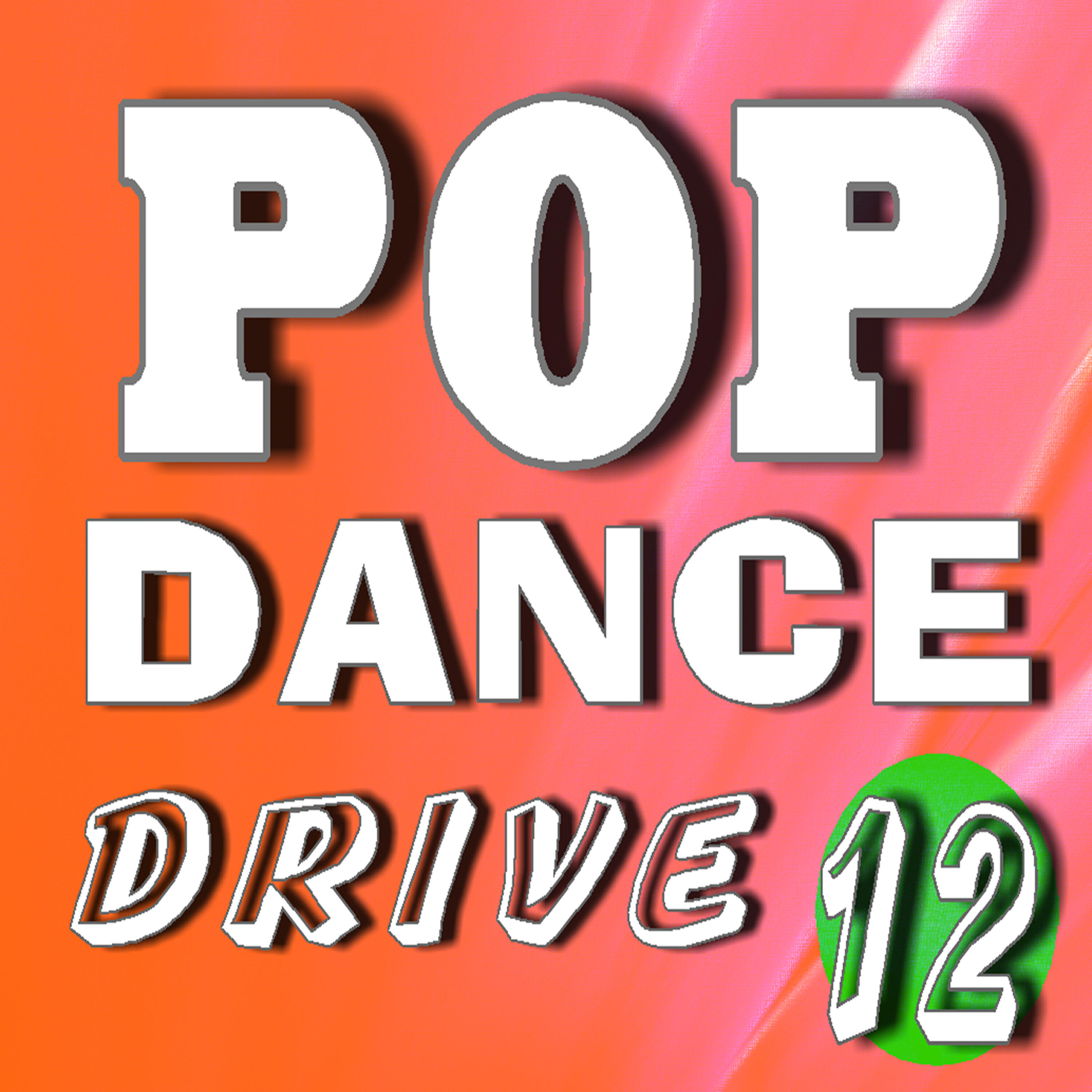 Релиз Pop Dance Drive, Vol. 12 (Instrumental)