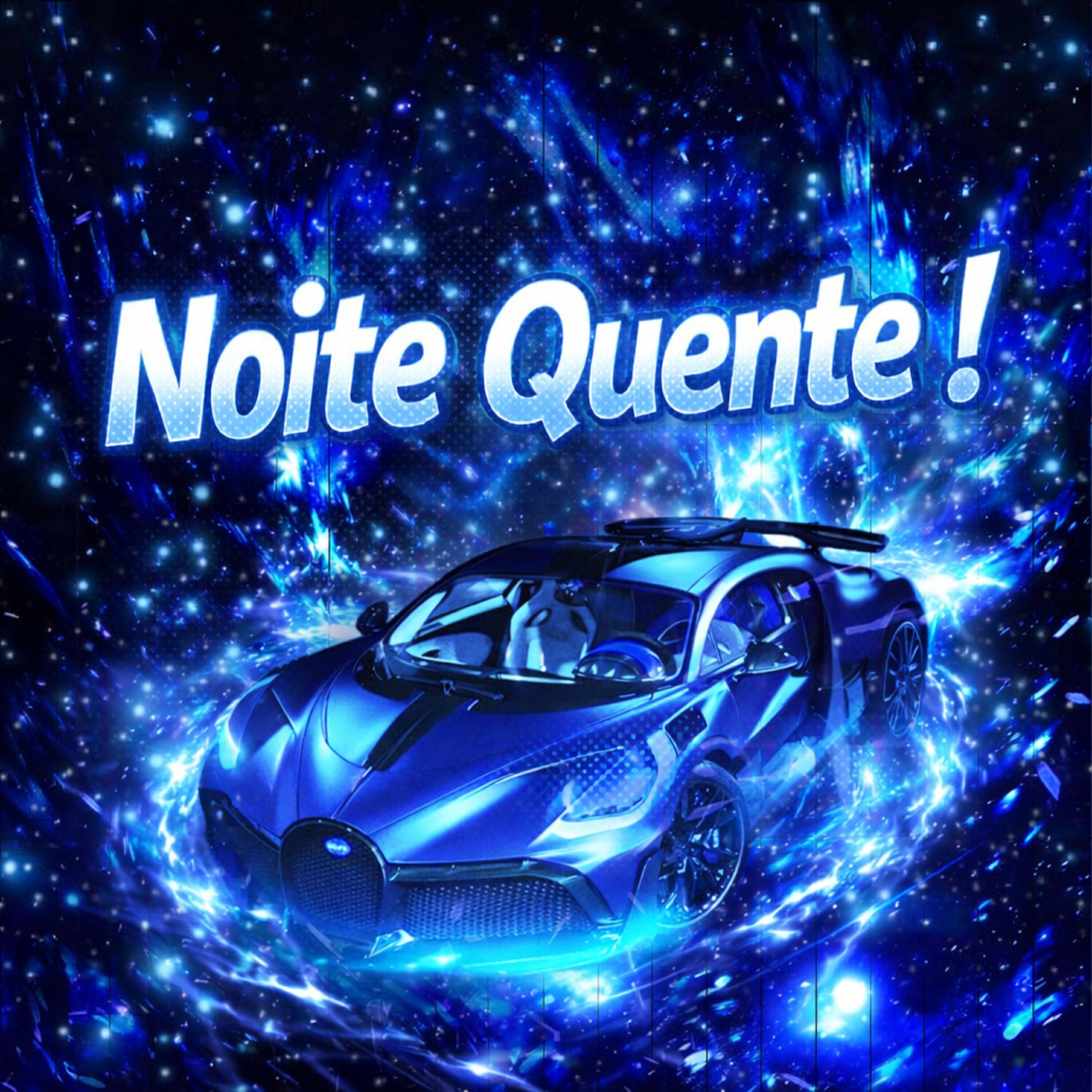 Релиз Noite Quente !