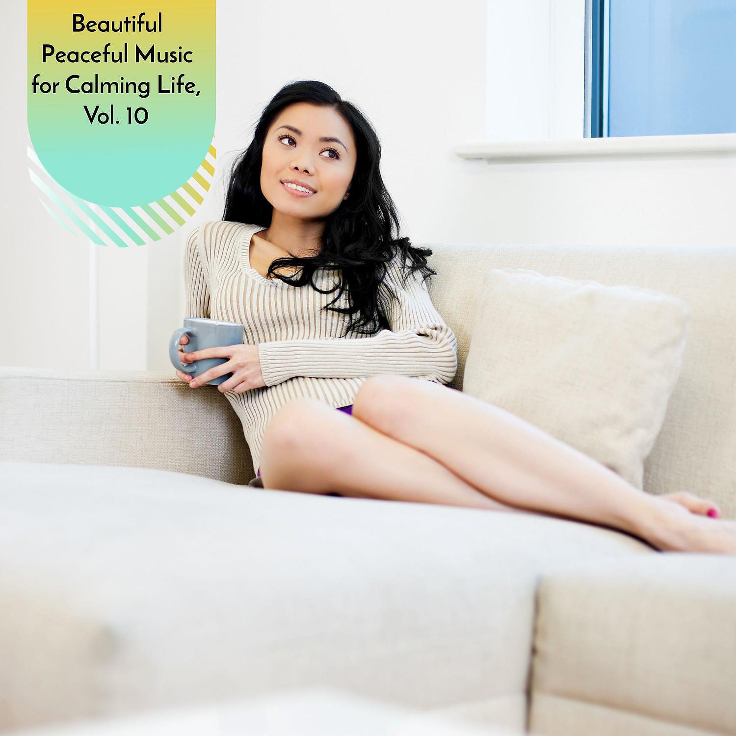 Релиз Beautiful Peaceful Music for Calming Life, Vol. 10