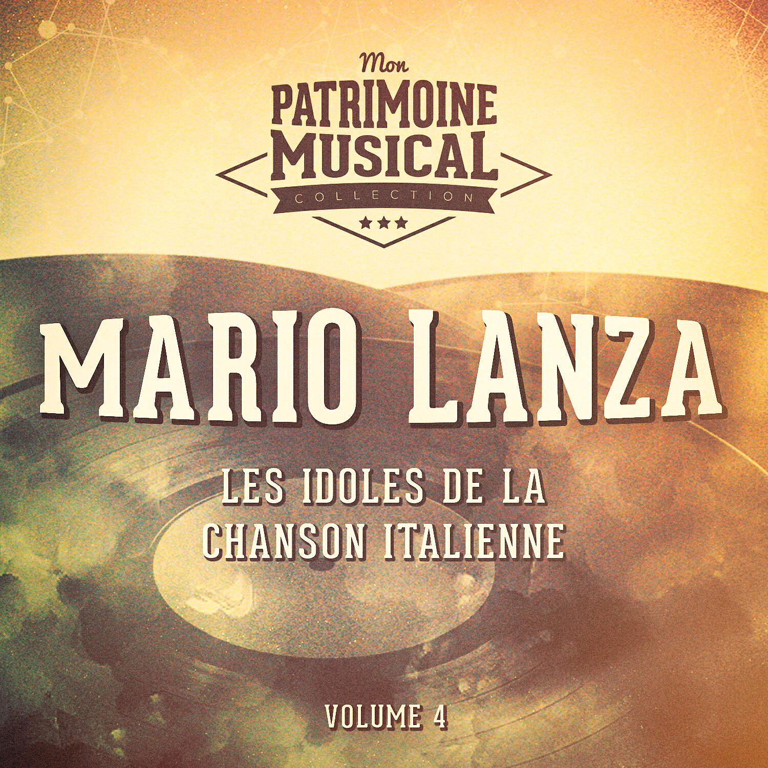 Релиз Les idoles de la chanson italienne : Mario Lanza, Vol. 4