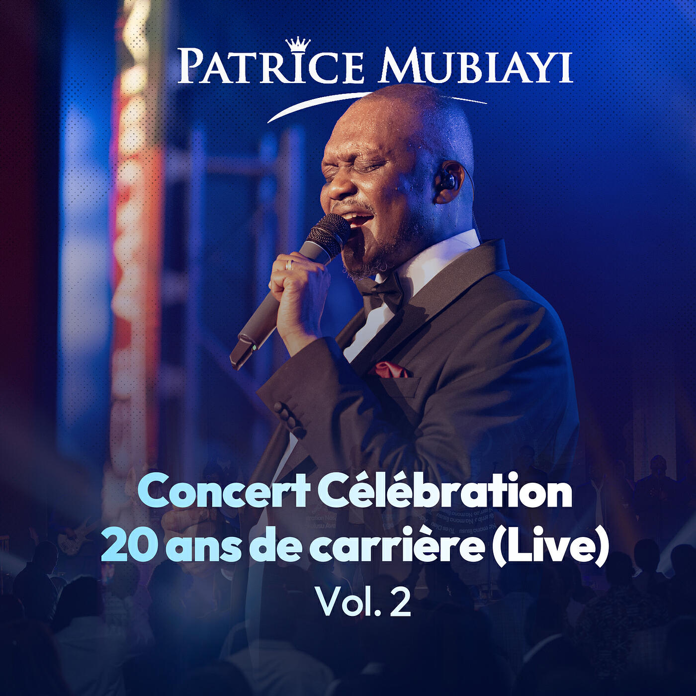 Релиз Concert Célébration – 20 ans de carrière, Vol. 2 (Live)