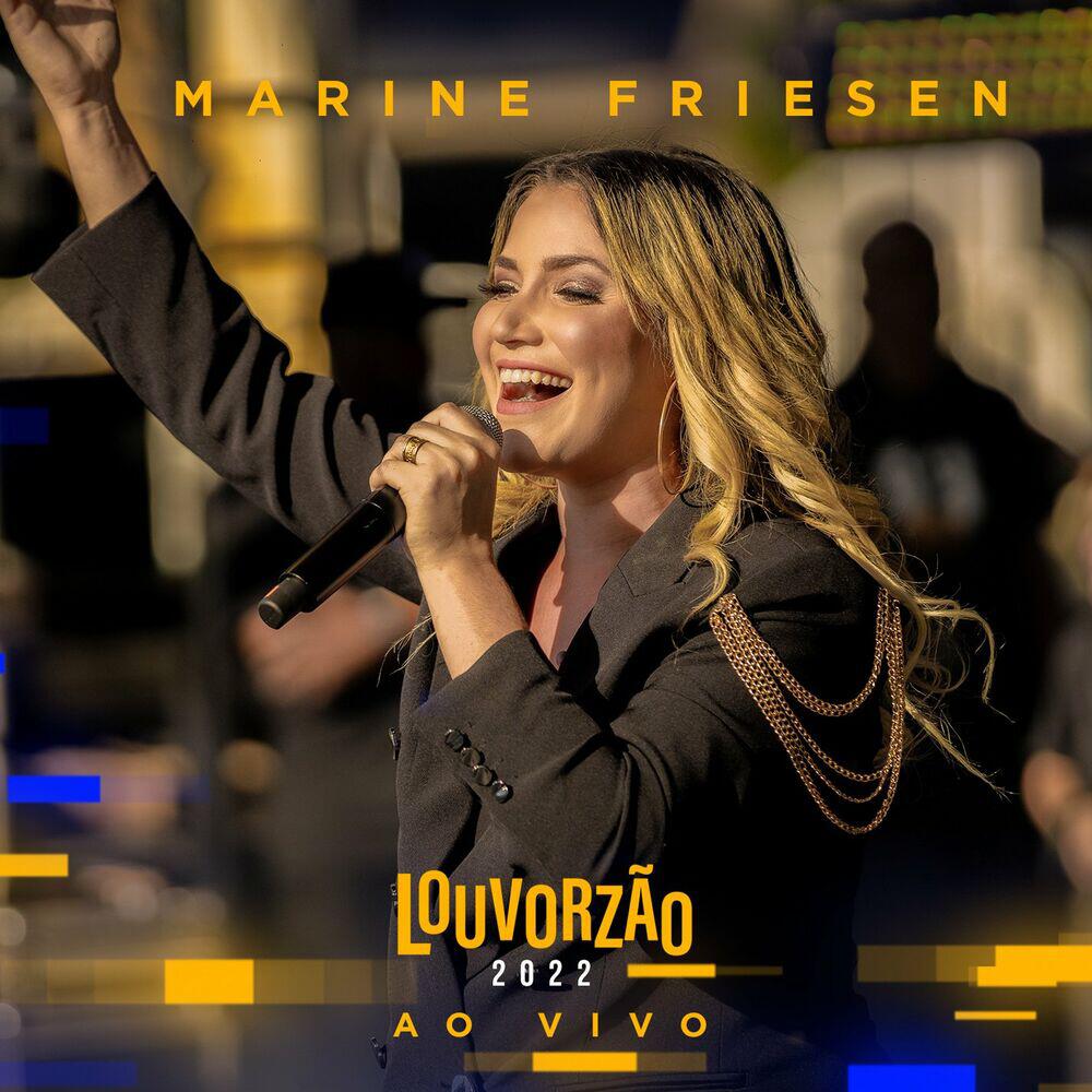 Релиз Marine Friesen - Louvorzão 2022 (Ao Vivo)