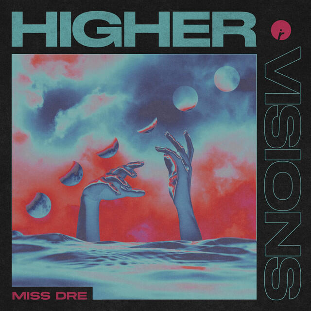 Релиз Higher / Visions