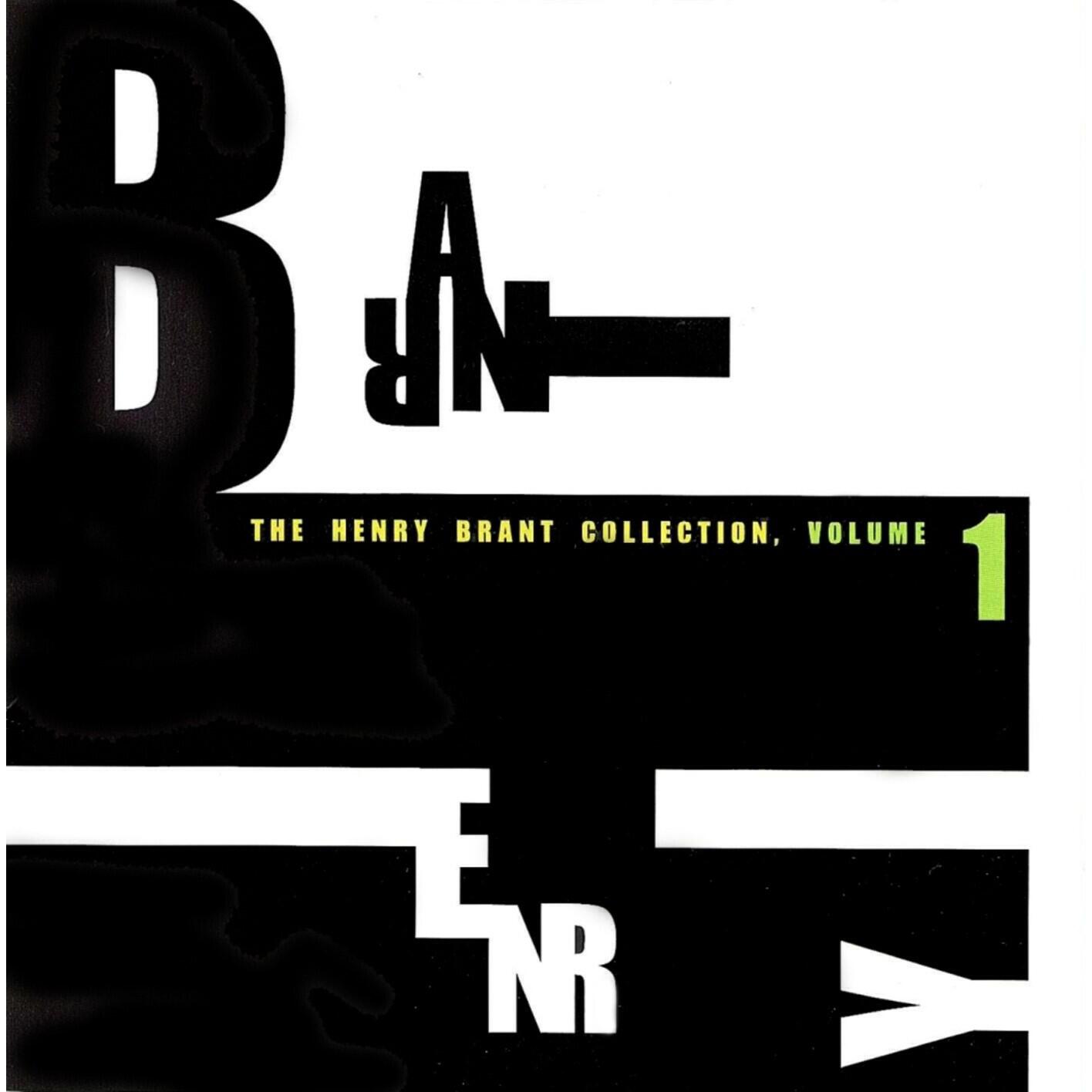 Релиз The Henry Brant Collection, Vol. 1