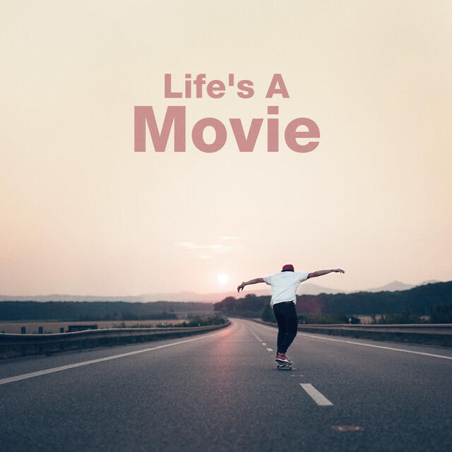 Релиз Life's A Movie