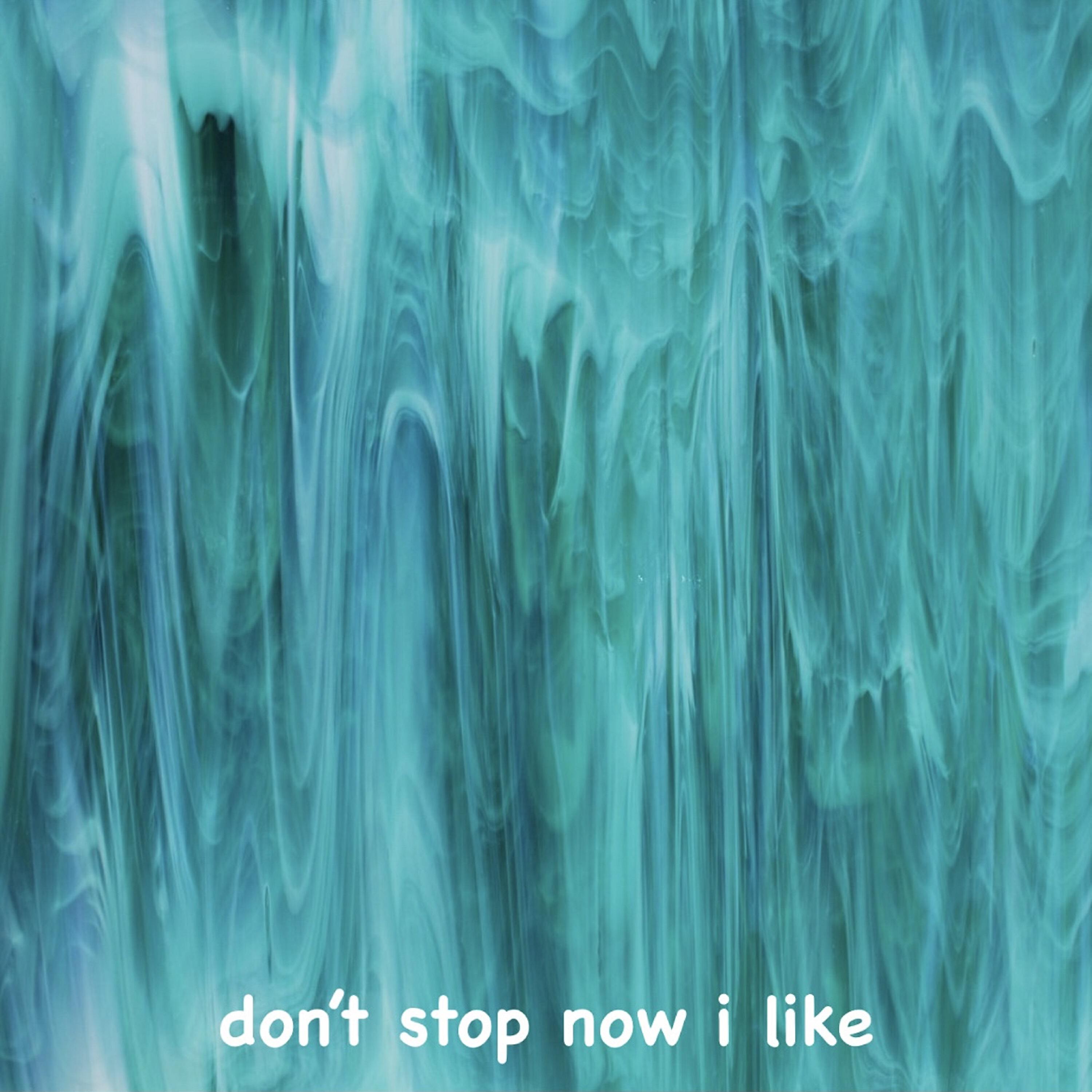 Релиз Don't Stop Now I Like