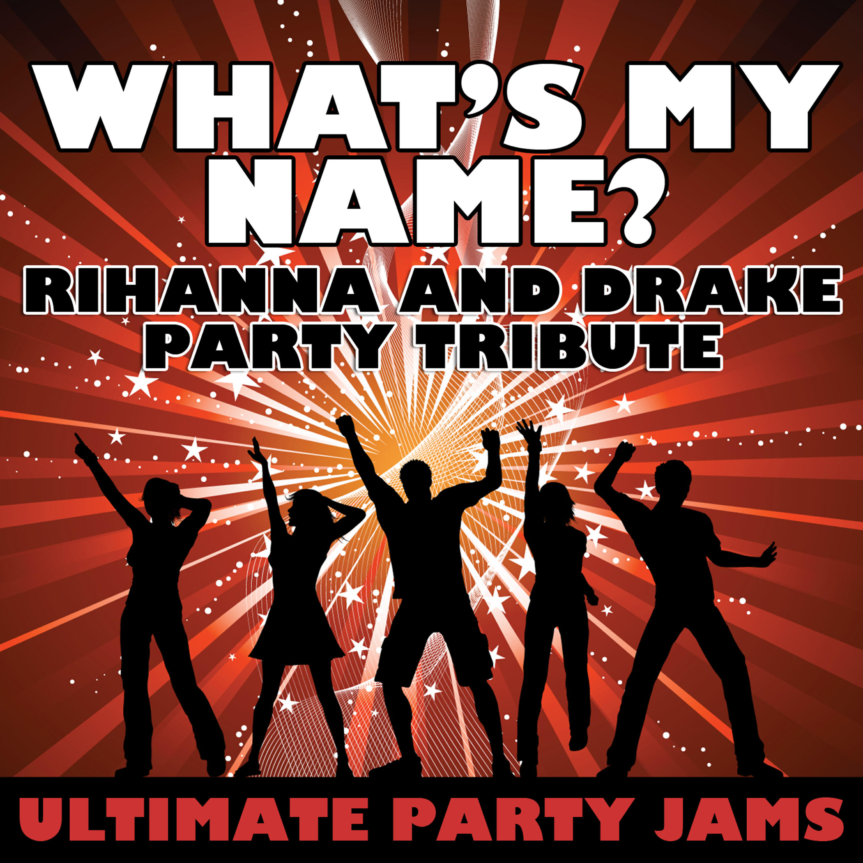 Релиз What's My Name? (Rihanna & Drake Party Tribute)