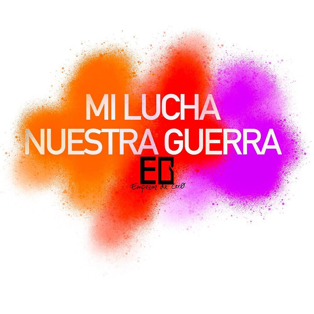 Релиз Mi Lucha, Nuestra Guerra