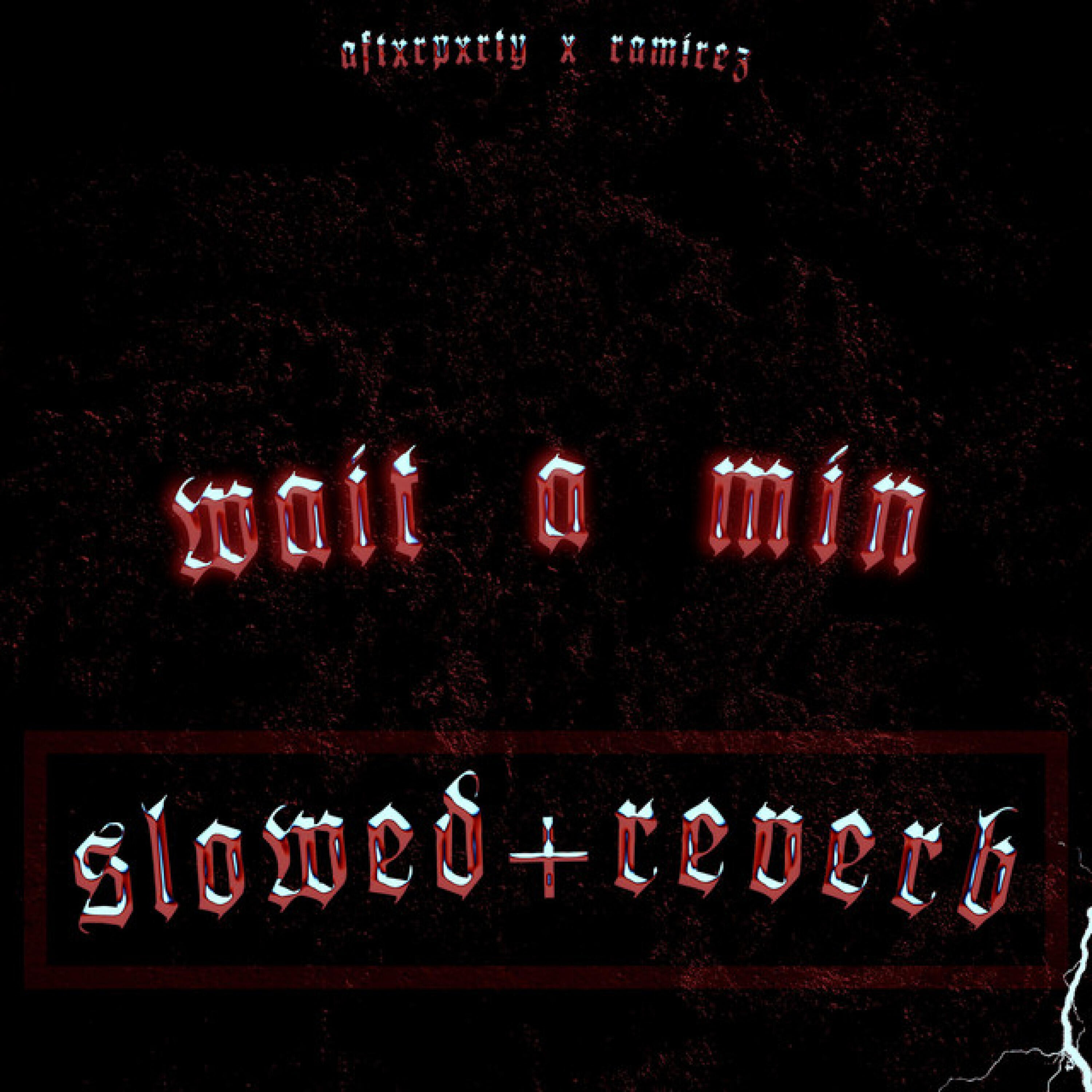 Релиз wait a min