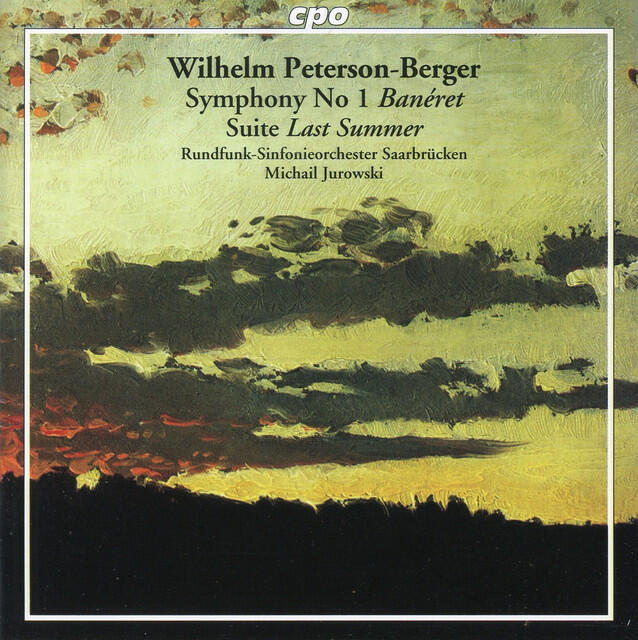 Постер альбома Peterson-Berger: Symphony No. 1, 'Banéret' & Suite, 'Last Summer'